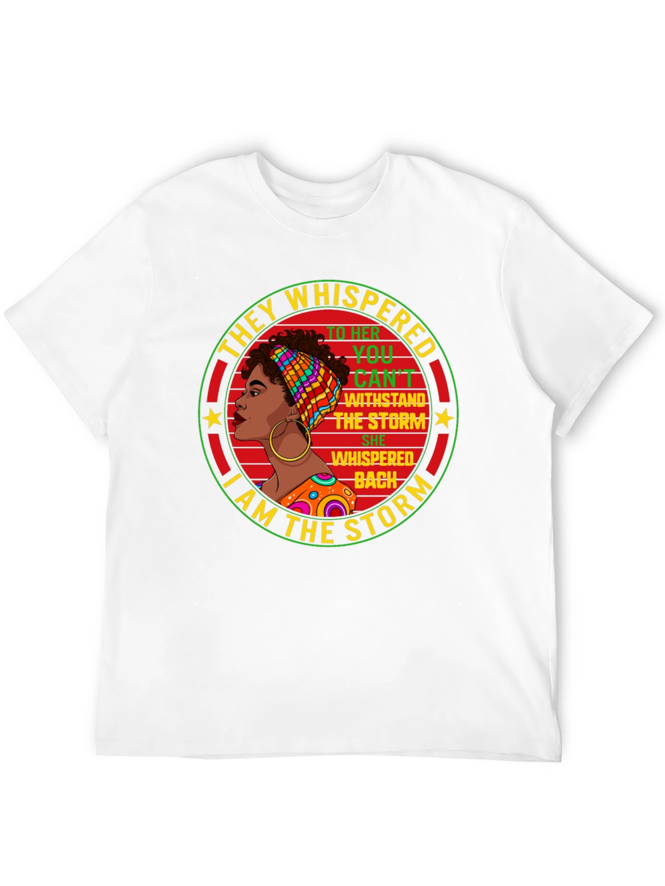 Empowered Woman T-Shirt: I Am The Storm Design