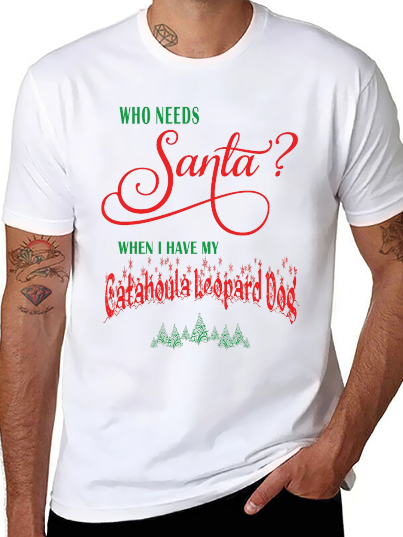 Who Needs Santa Catahoula Leopard Dog Christmas T-Shirt