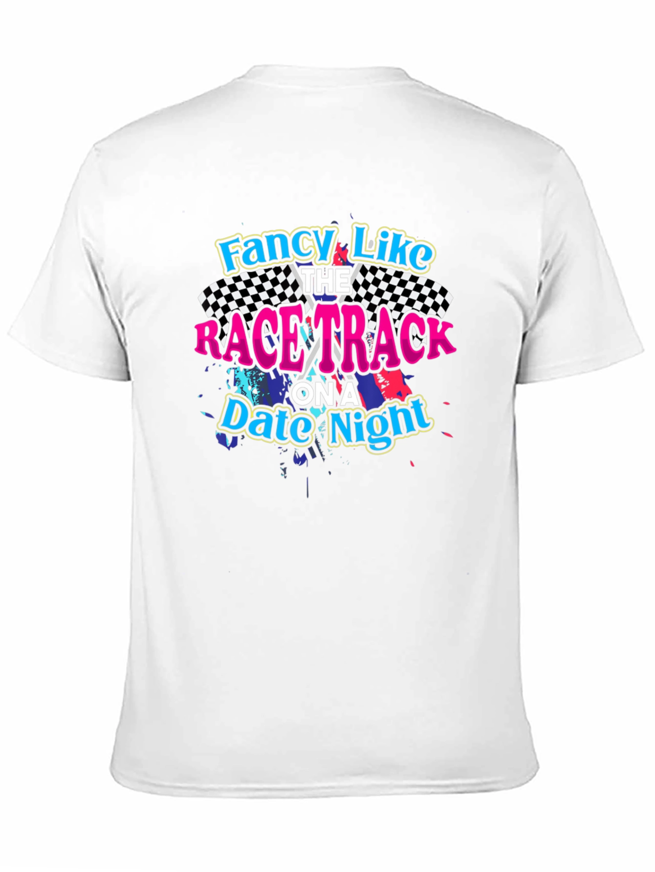 Fancy Like Racetrack Date Night Black T-Shirt