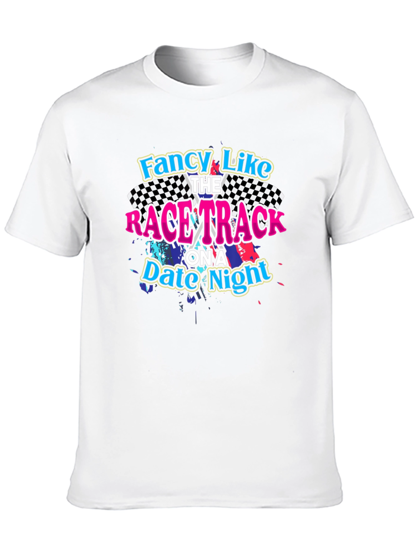 Fancy Like Racetrack Date Night Black T-Shirt