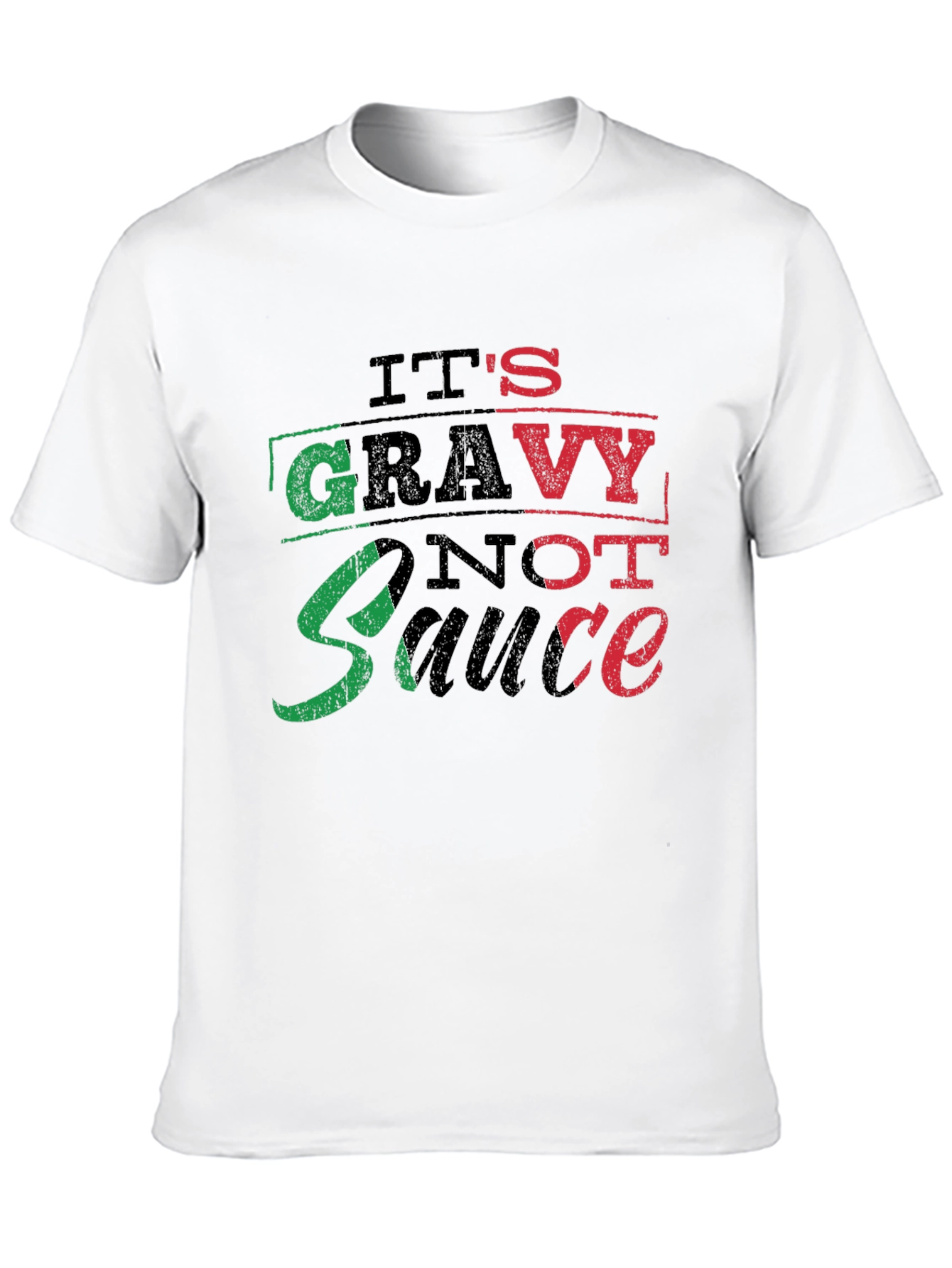 Its Gravy Not Sauce Funny Foodie T-Shirt