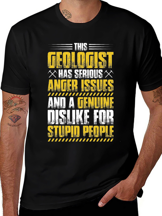 Geologist Anger Issues T-Shirt