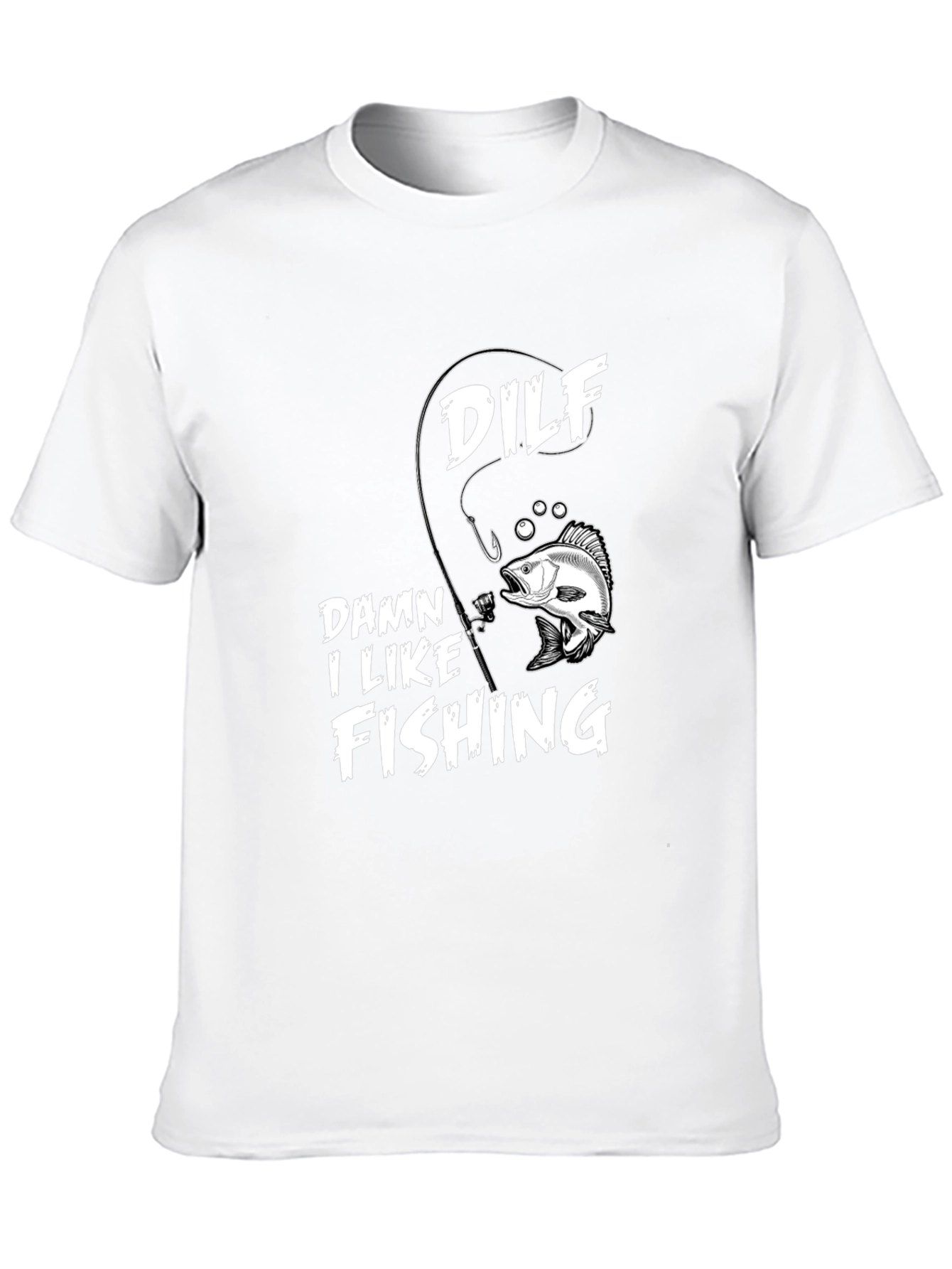 DILF Damn I Like Fishing Graphic Tee