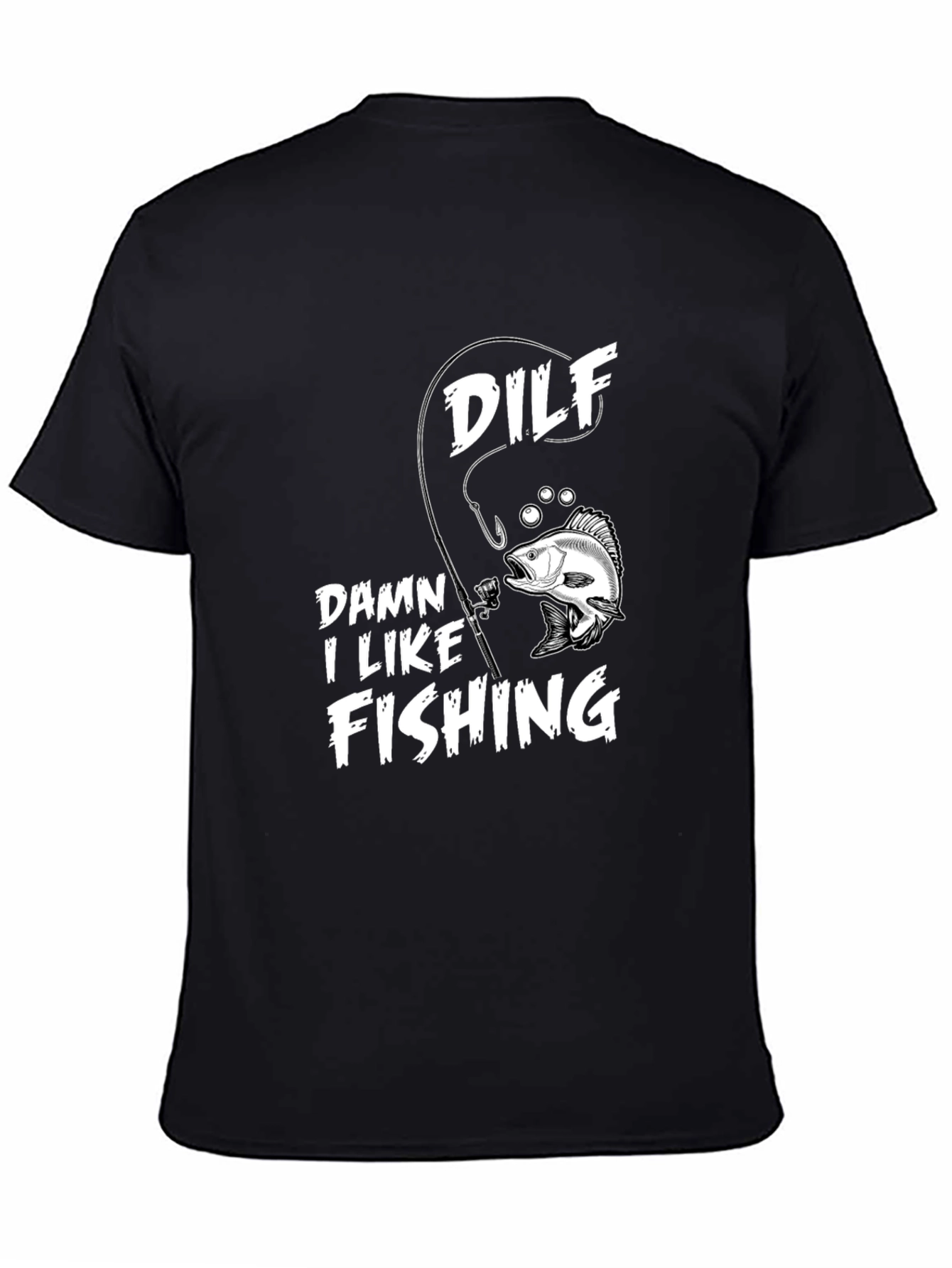 DILF Damn I Like Fishing Graphic Tee