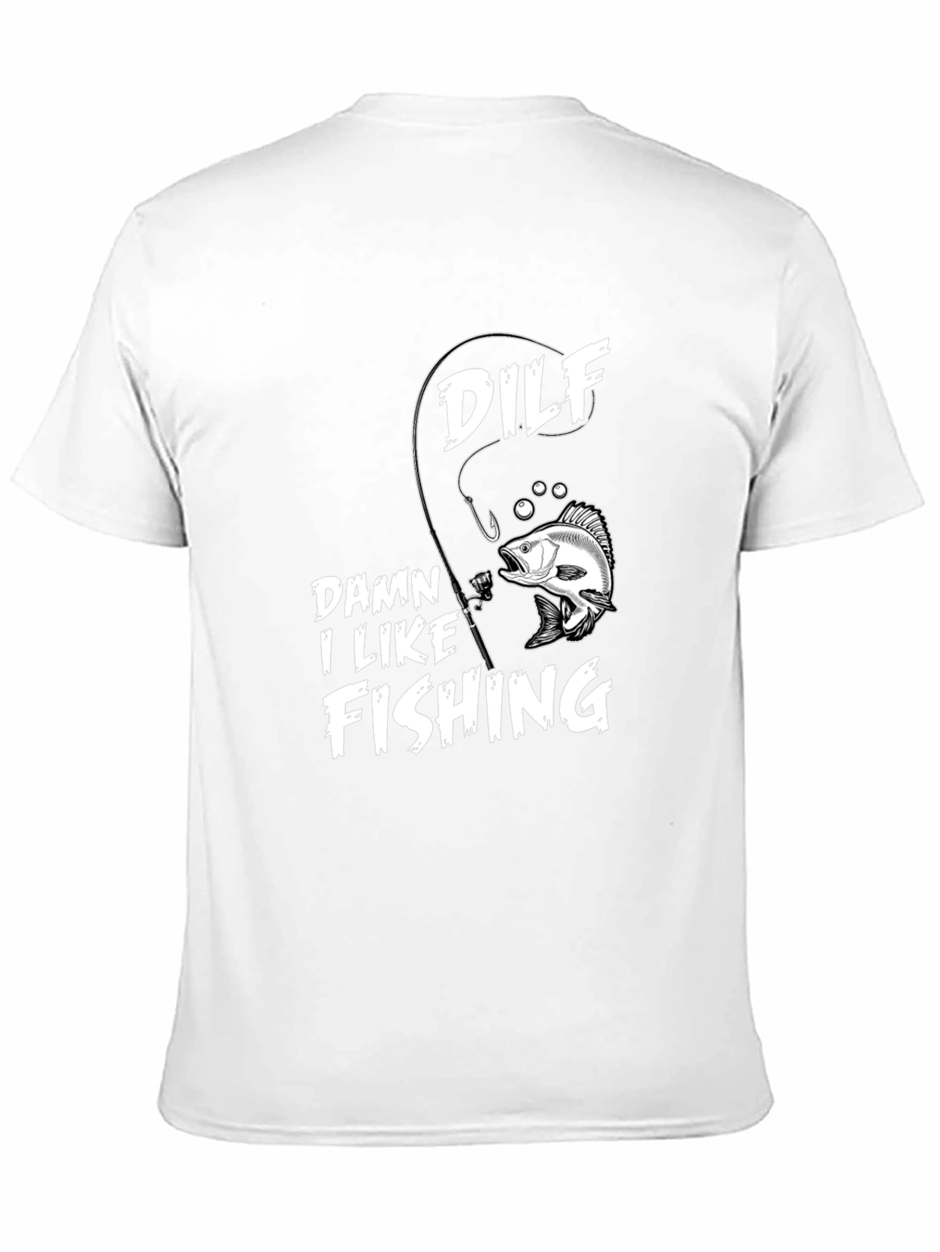DILF Damn I Like Fishing Graphic Tee