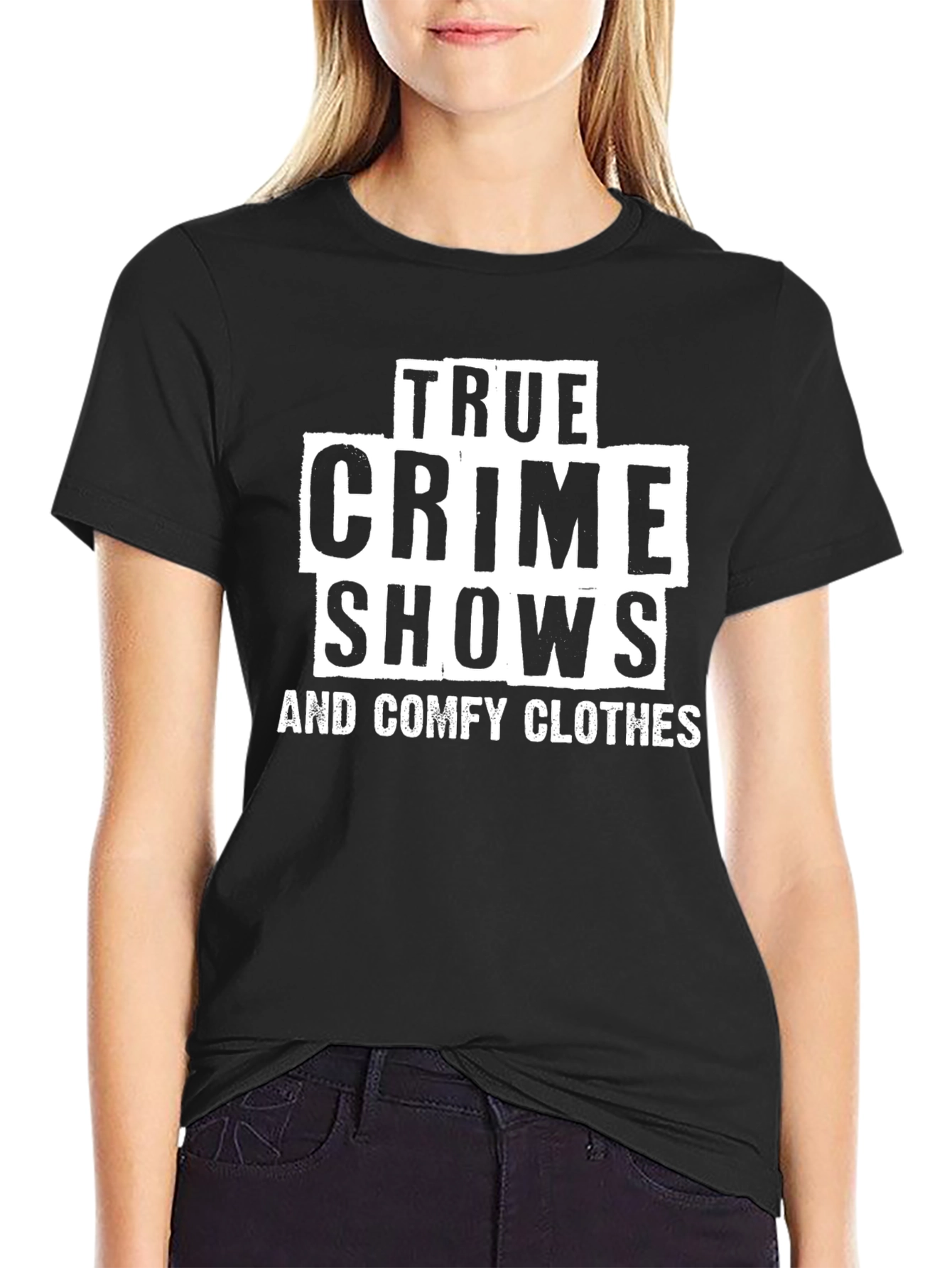 True Crime Shows and Comfy Clothes T-Shirt