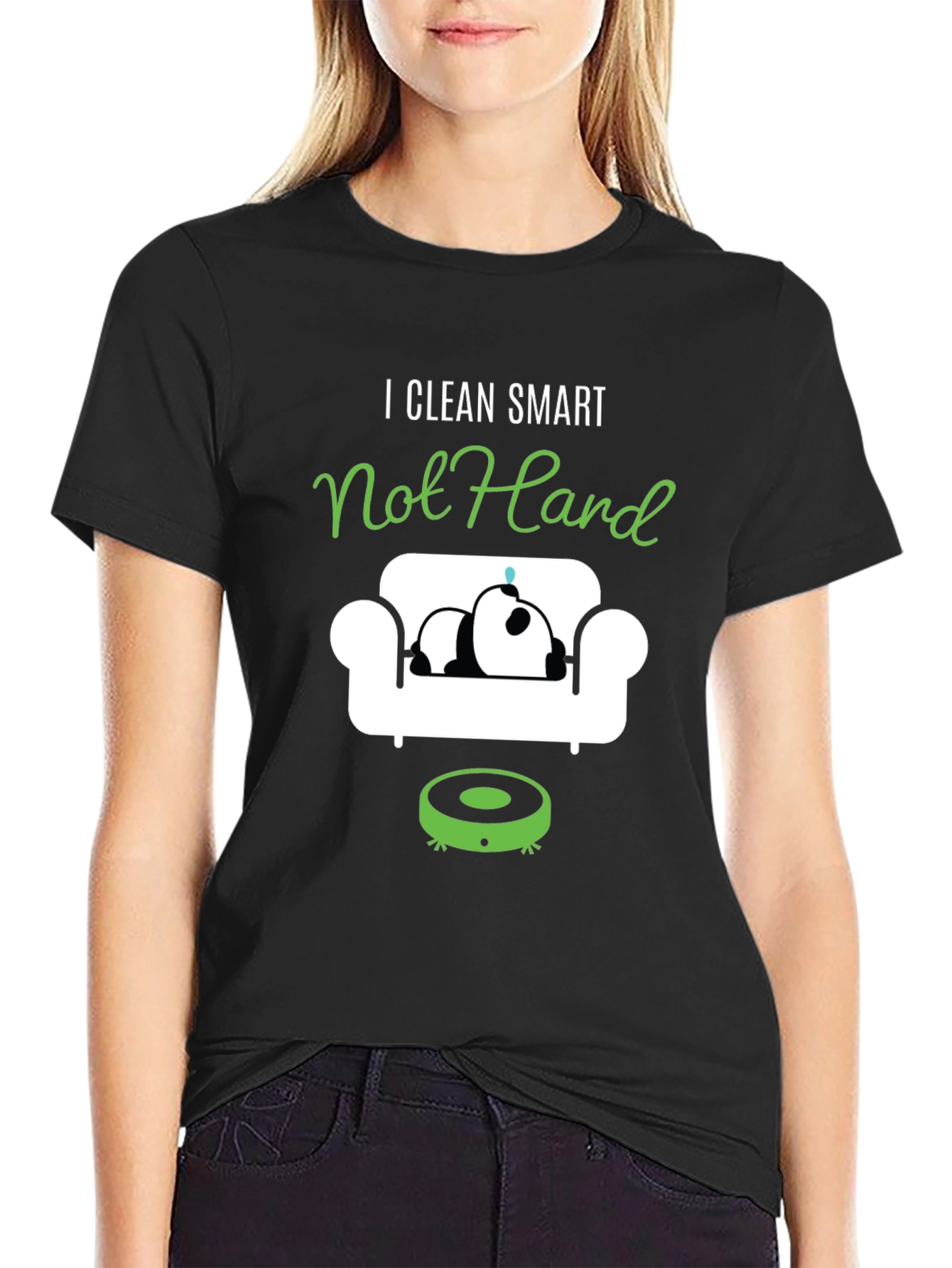 I Clean Smart Not Hard T-Shirt