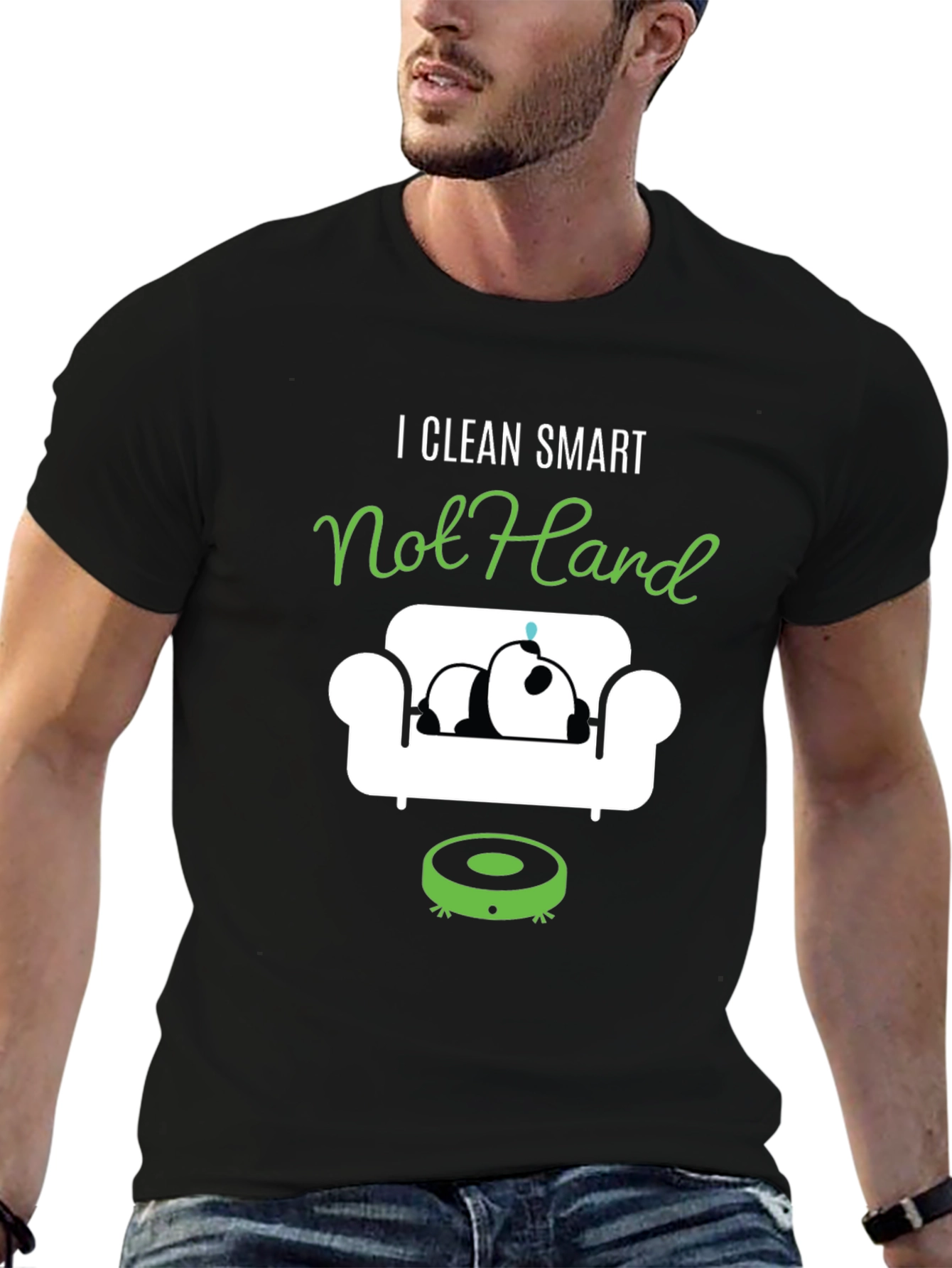 I Clean Smart Not Hard T-Shirt