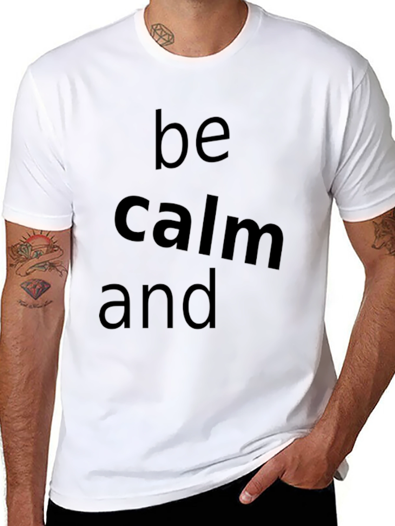 Be Calm and T-Shirt - Classic Crew Neck Tee