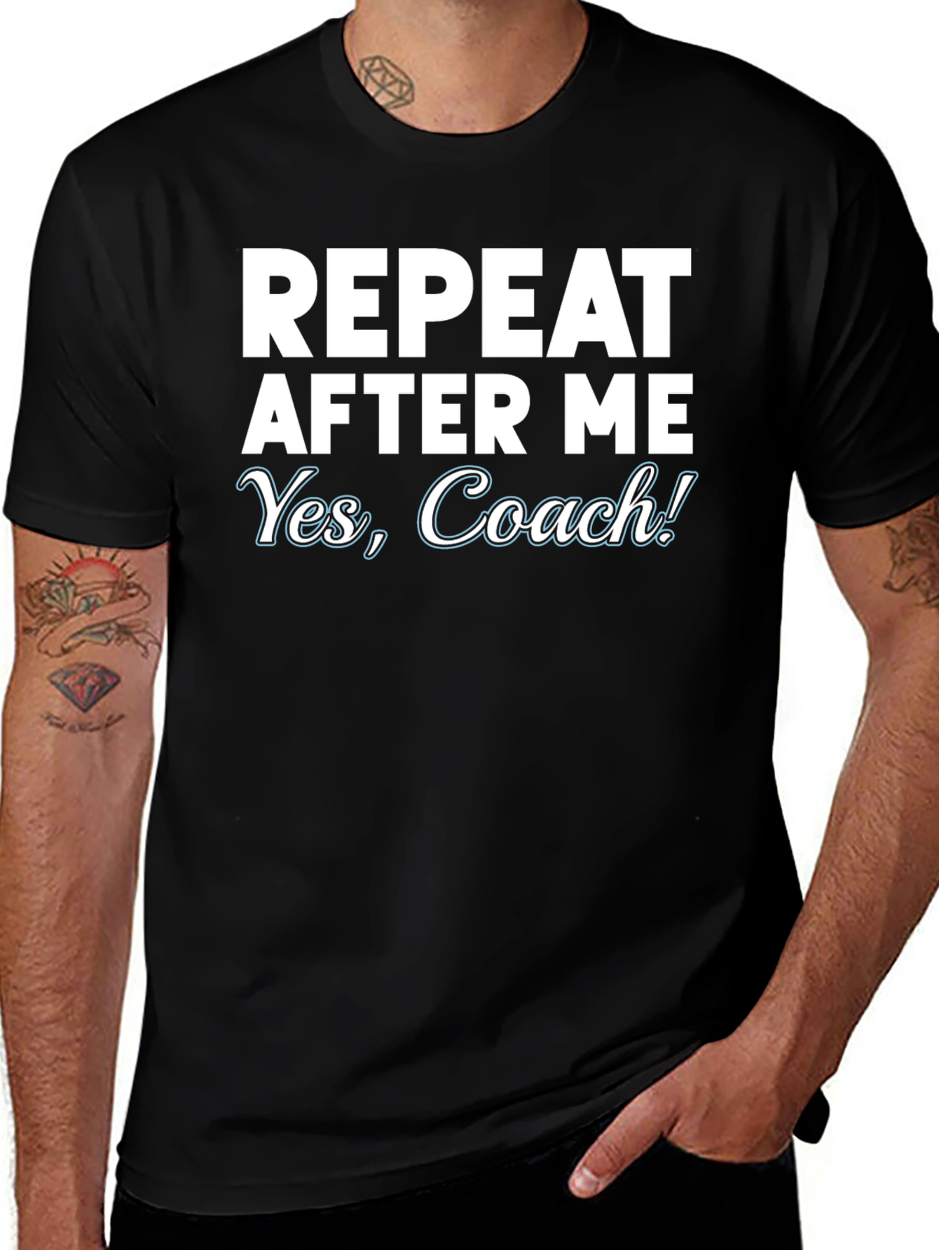 Repeat After Me Yes Coach! T-Shirt
