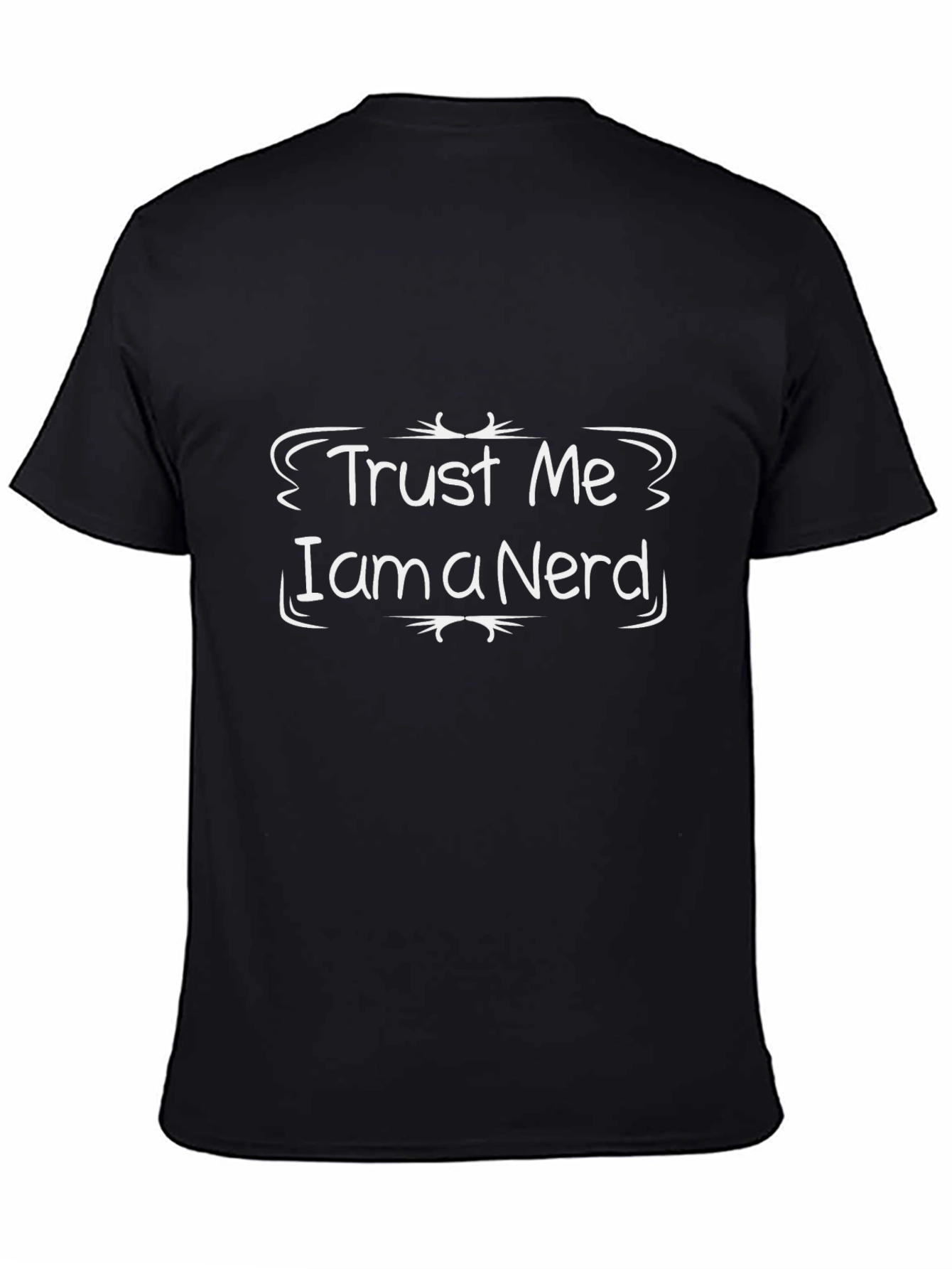 Trust Me I Am a Nerd T-Shirt - Black