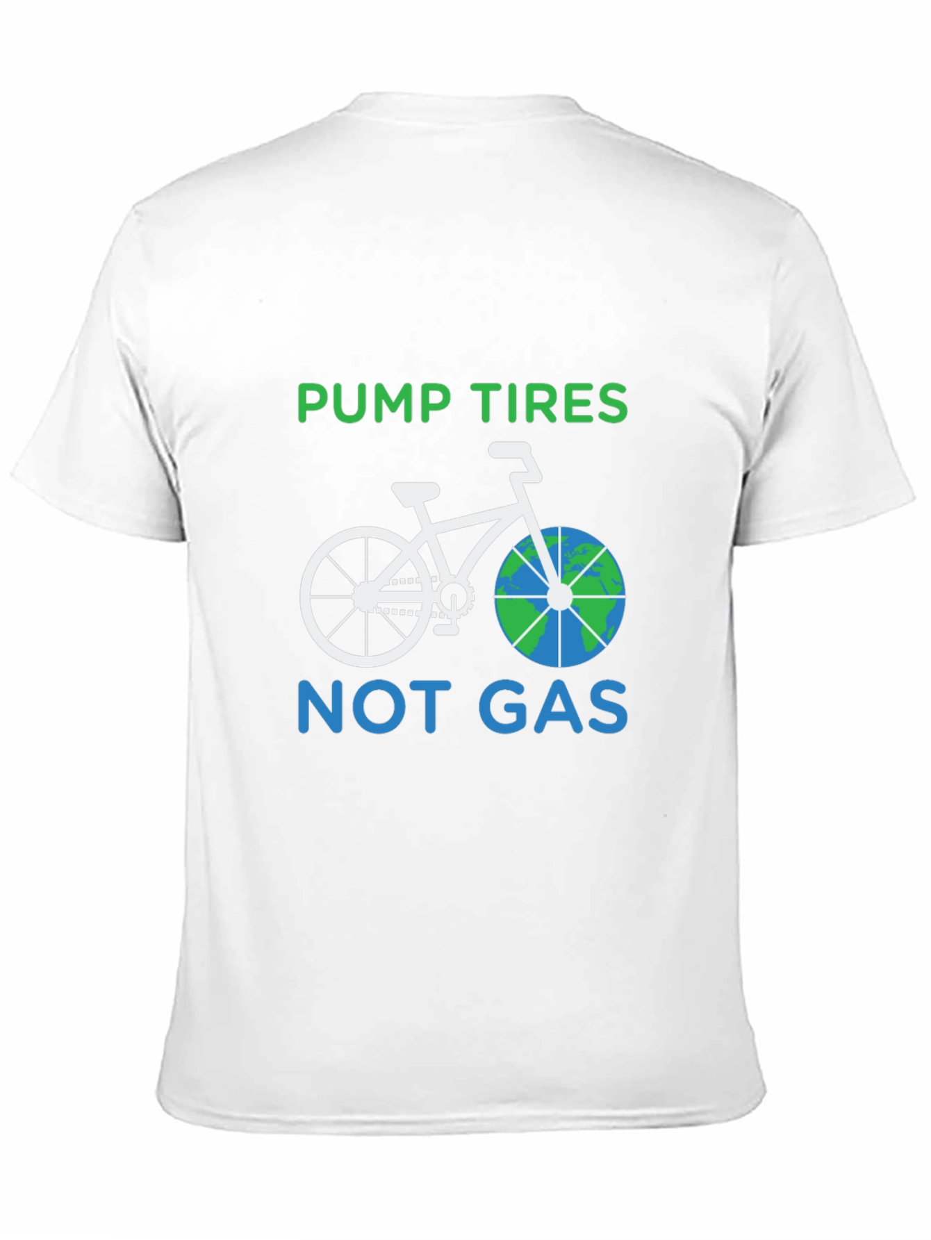 Pump Tires Not Gas T-Shirt - Eco Friendly Ride