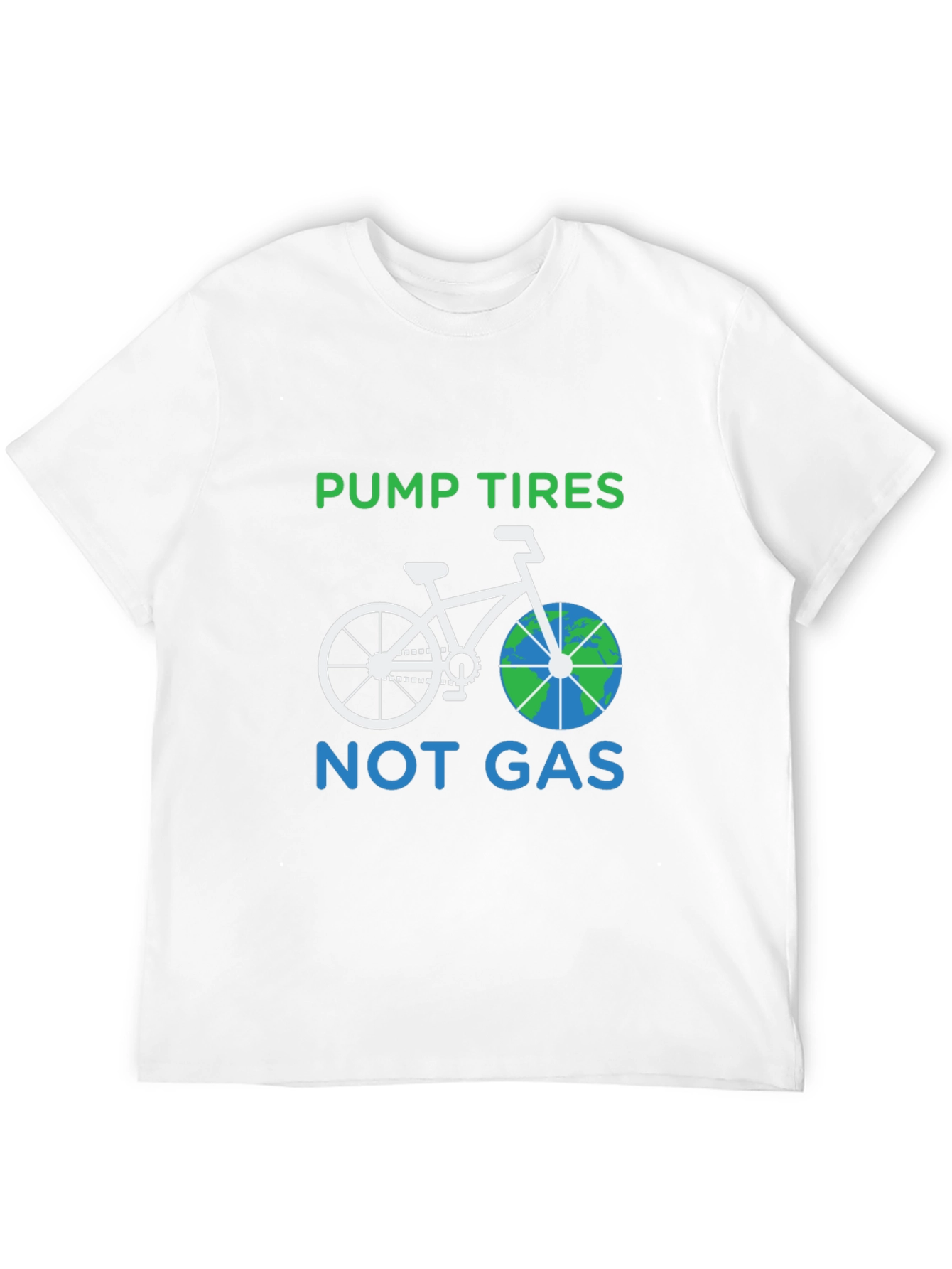 Pump Tires Not Gas T-Shirt - Eco Friendly Ride