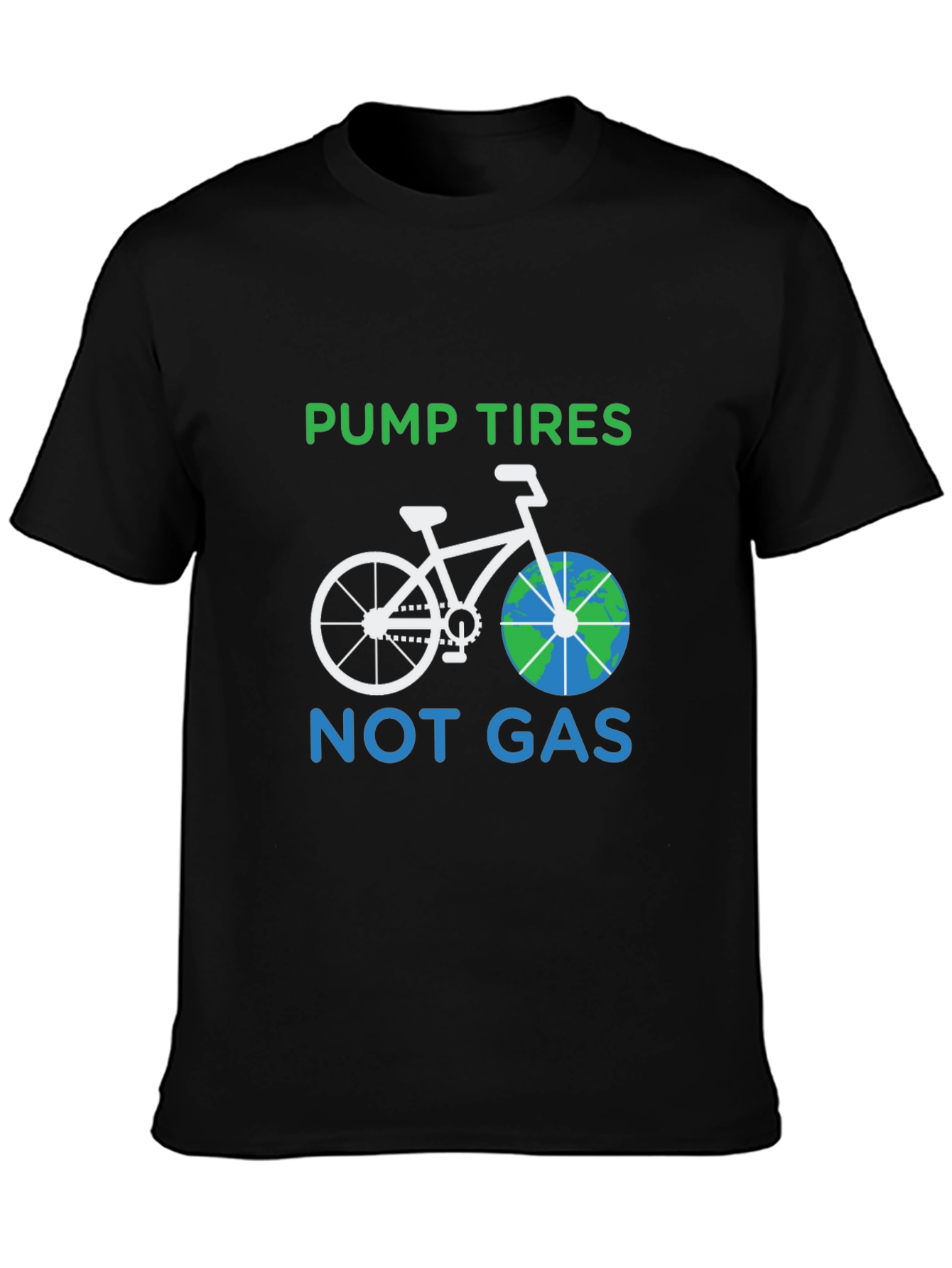 Pump Tires Not Gas T-Shirt - Eco Friendly Ride