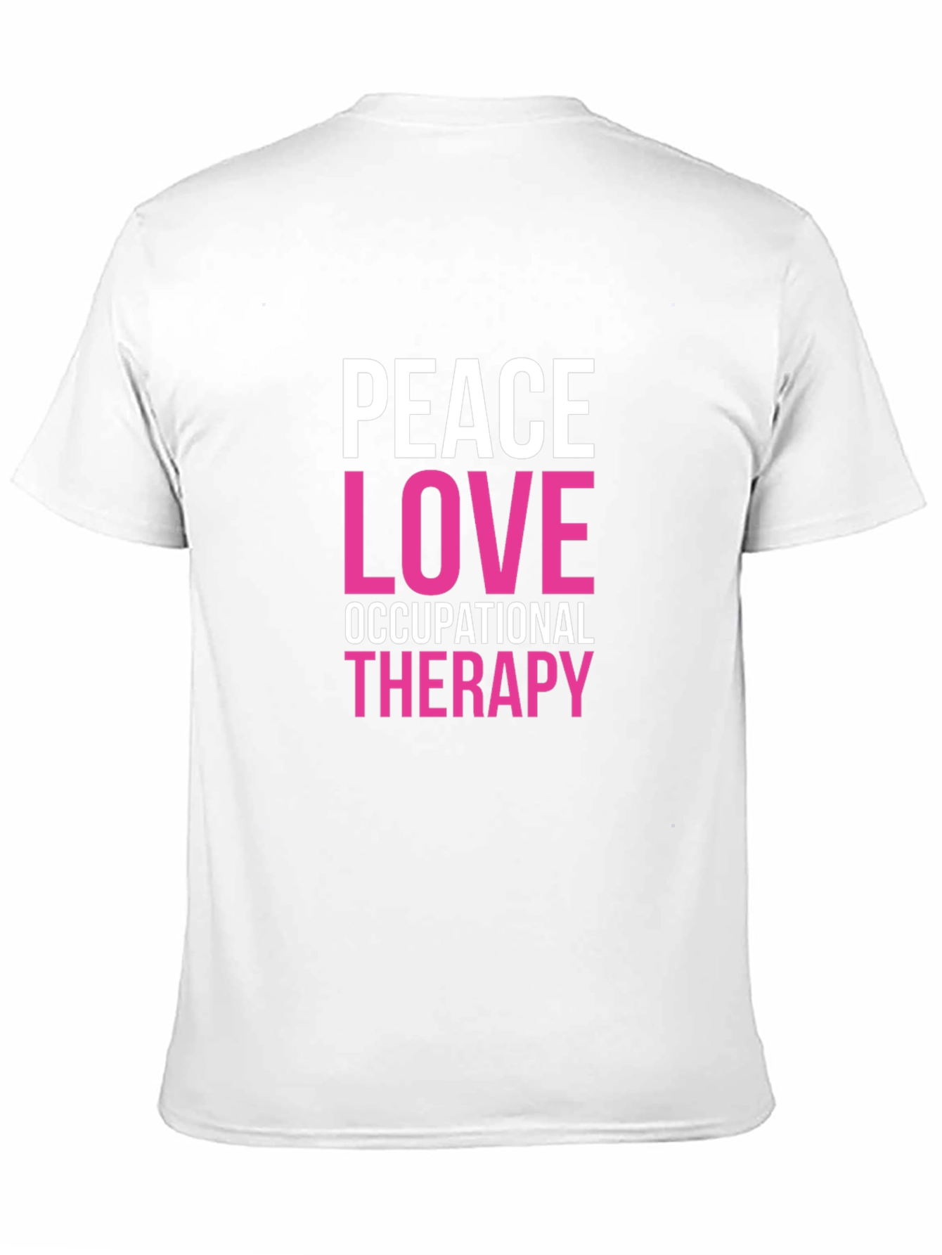 Peace Love Occupational Therapy Graphic Tee
