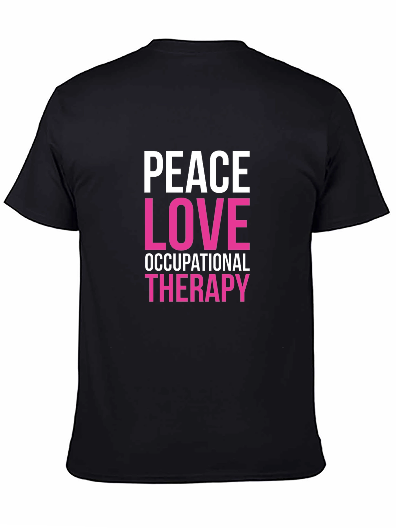 Peace Love Occupational Therapy Graphic Tee