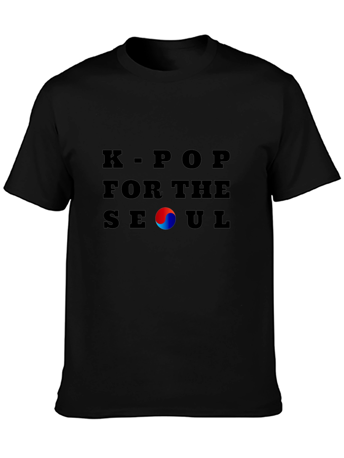 K-Pop For The Seoul T-Shirt
