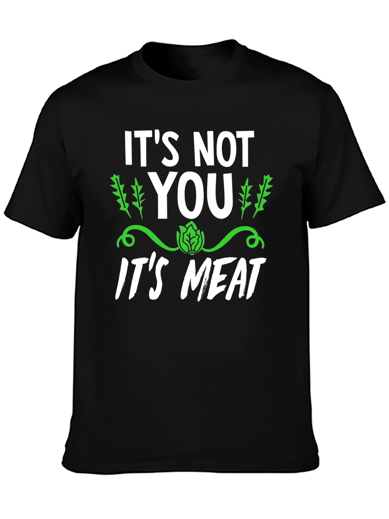 Its Not You Its Meat Vegan Graphic Tee