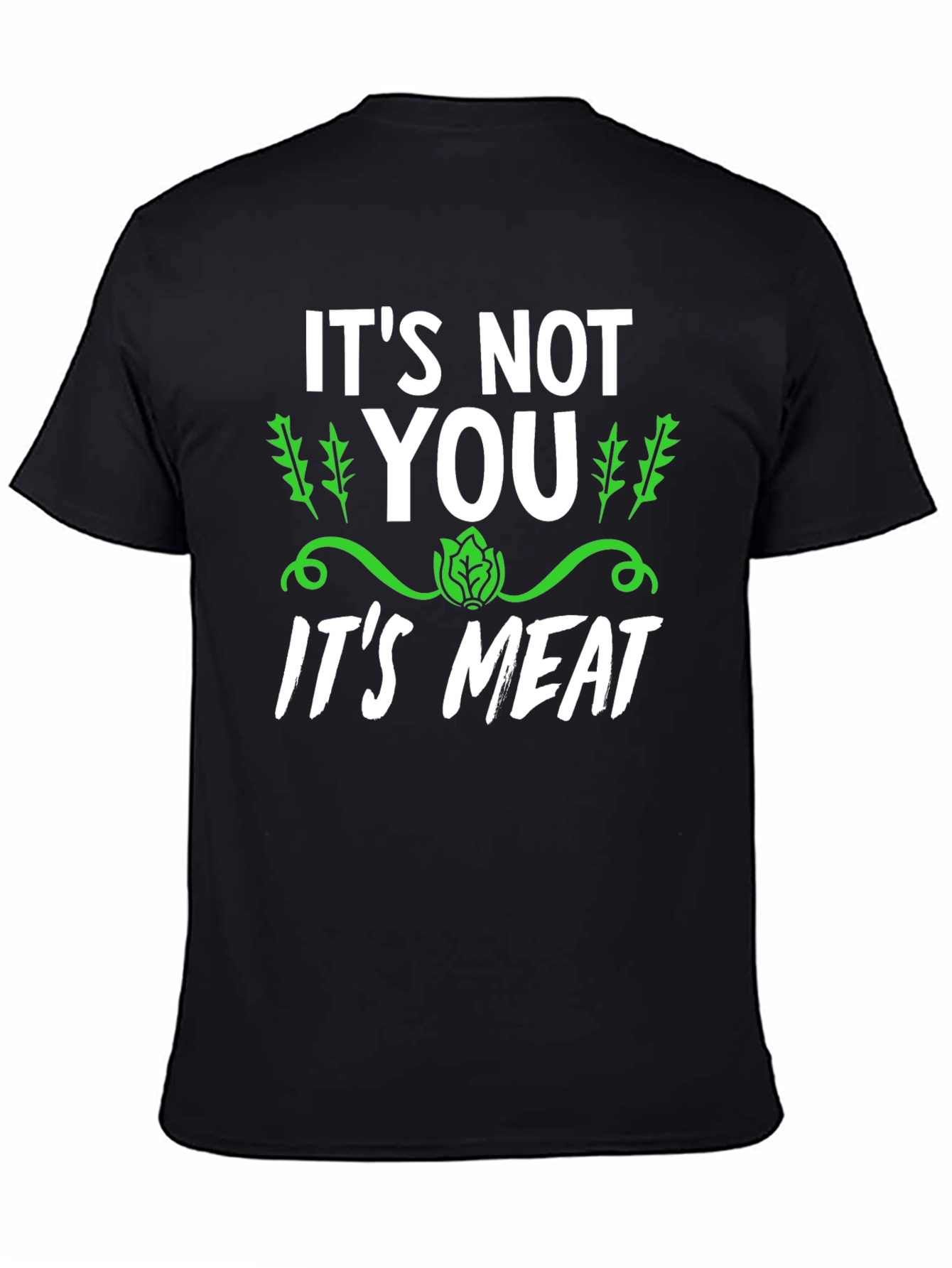 Its Not You Its Meat Vegan Graphic Tee