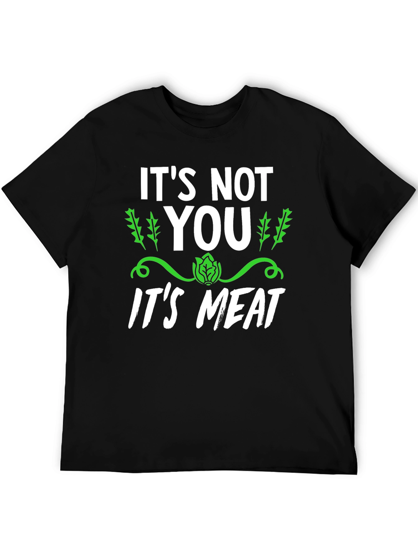 Its Not You Its Meat Vegan Graphic Tee