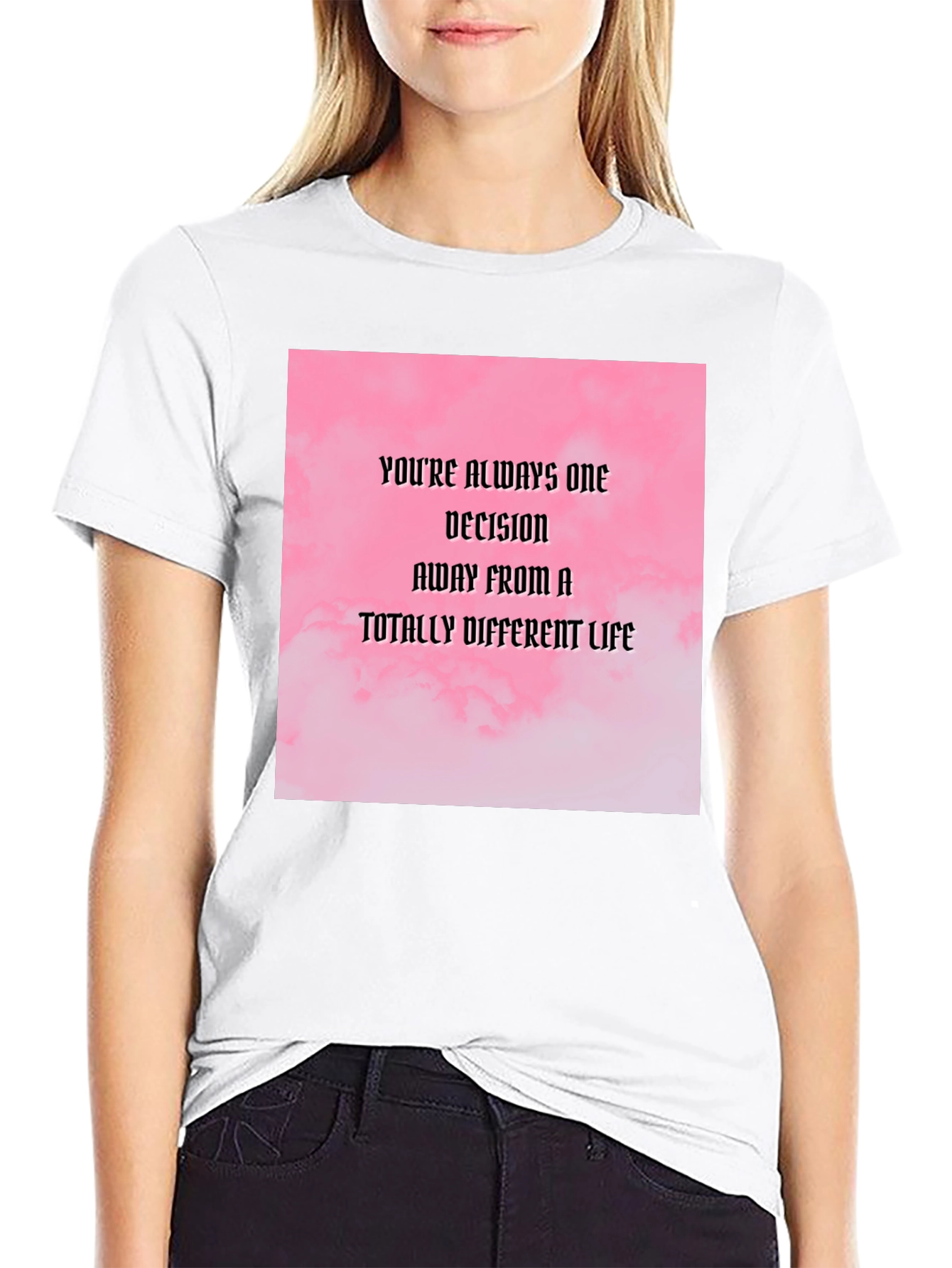 Motivational Quote T-Shirt: Decision Away From a Different Life