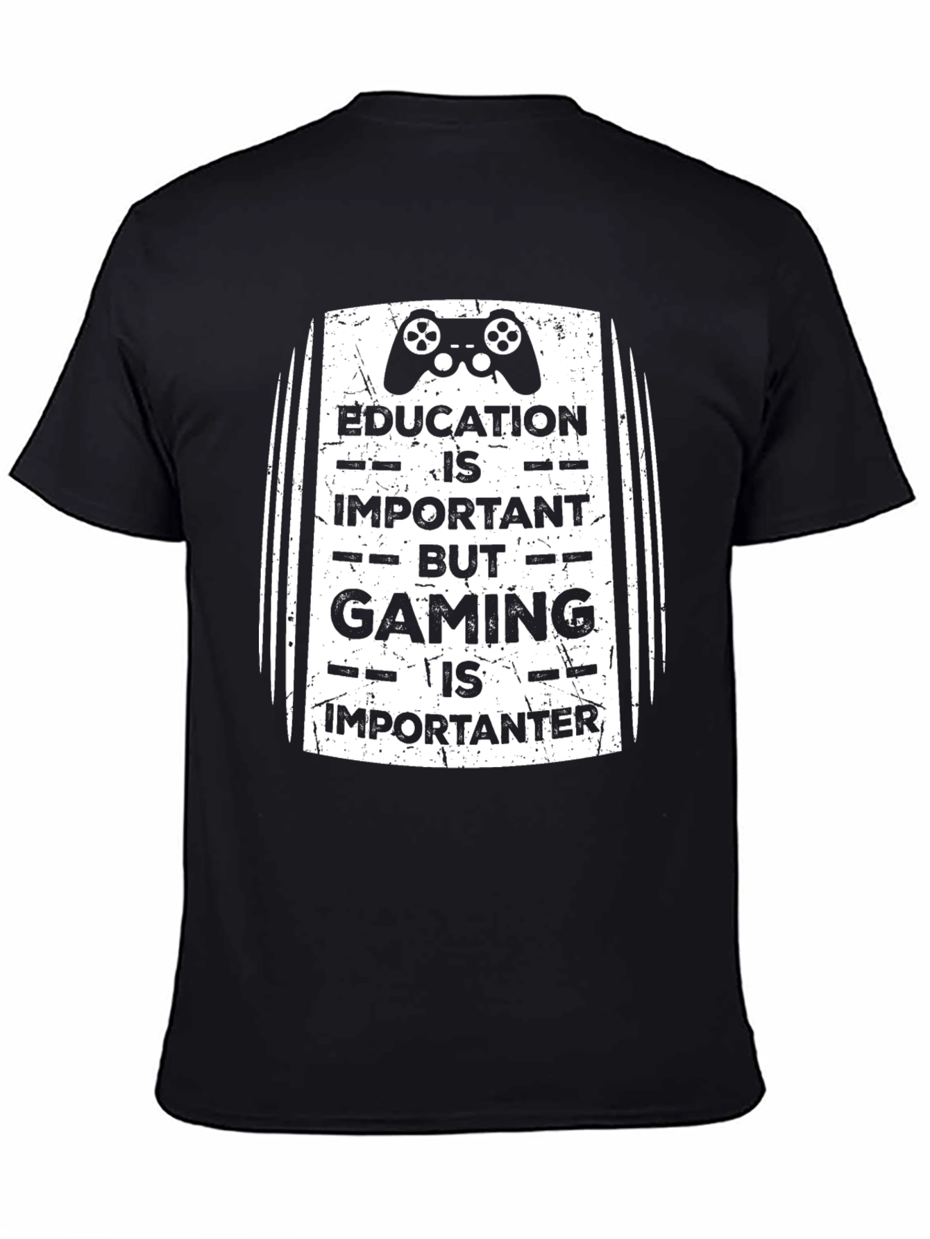 Education Important? Gaming T-Shirt - Gamer Gift
