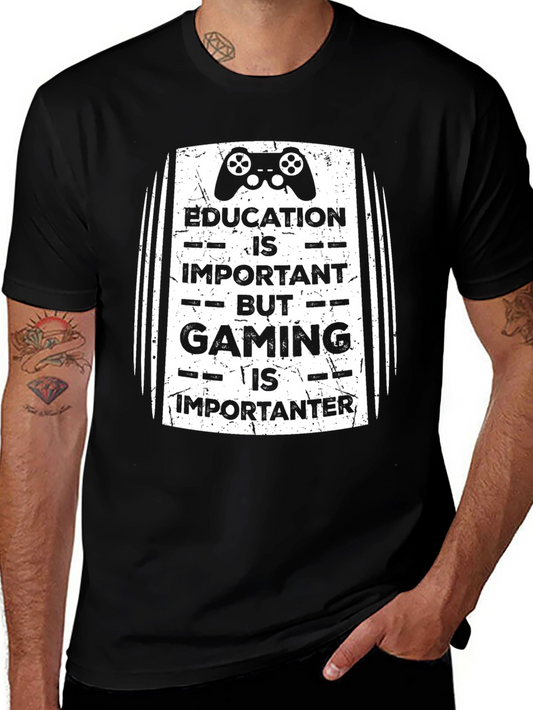 Education Important? Gaming T-Shirt - Gamer Gift