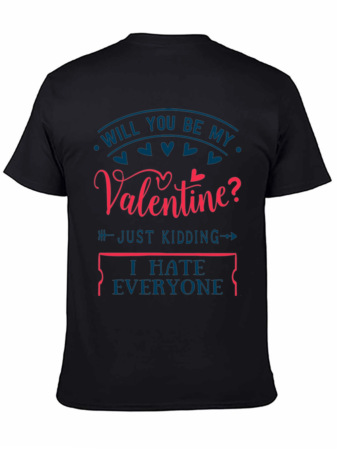 Funny Valentines Day T-Shirt - I Hate Everyone