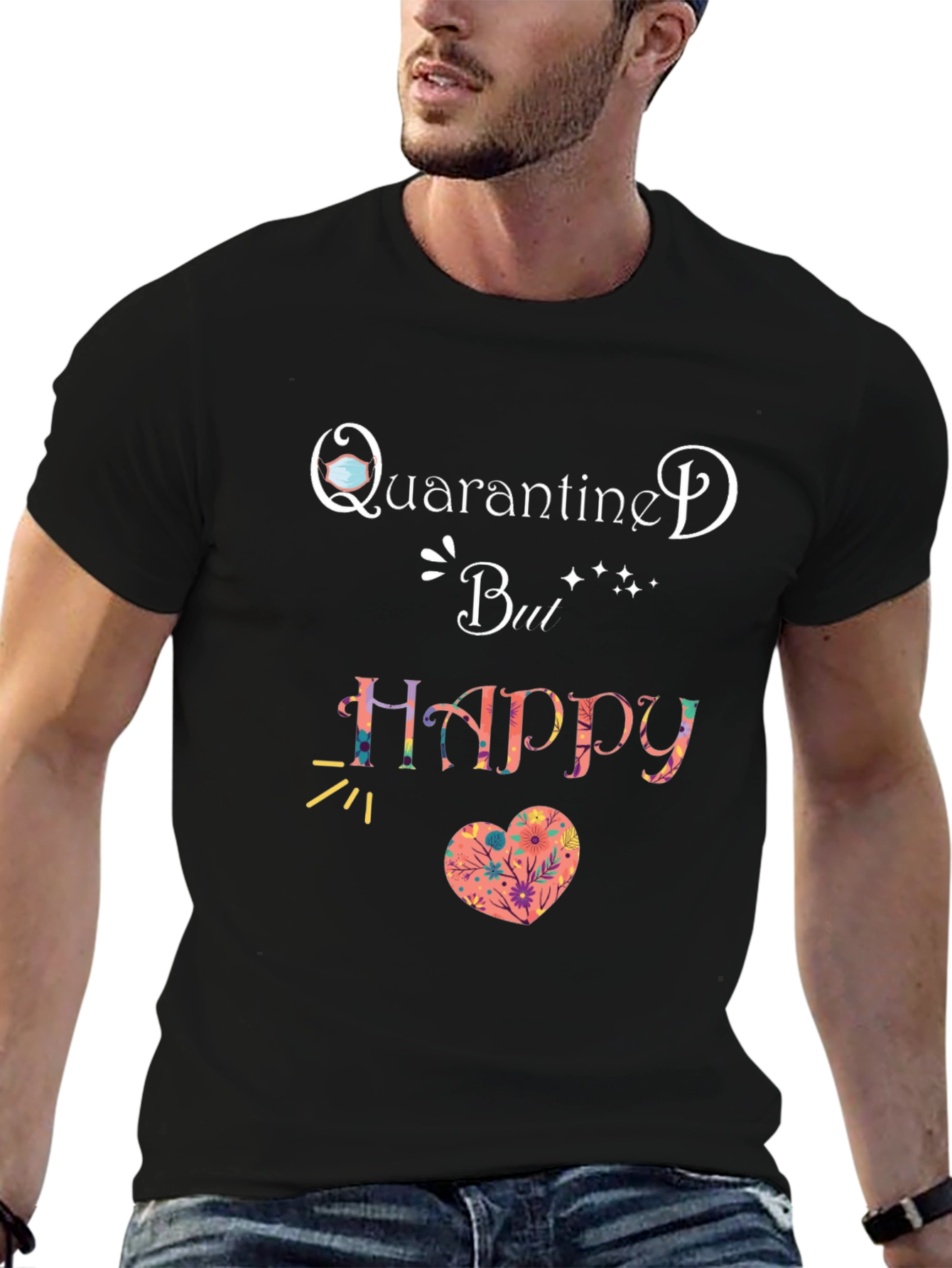 Quarantine But Happy T-Shirt Black