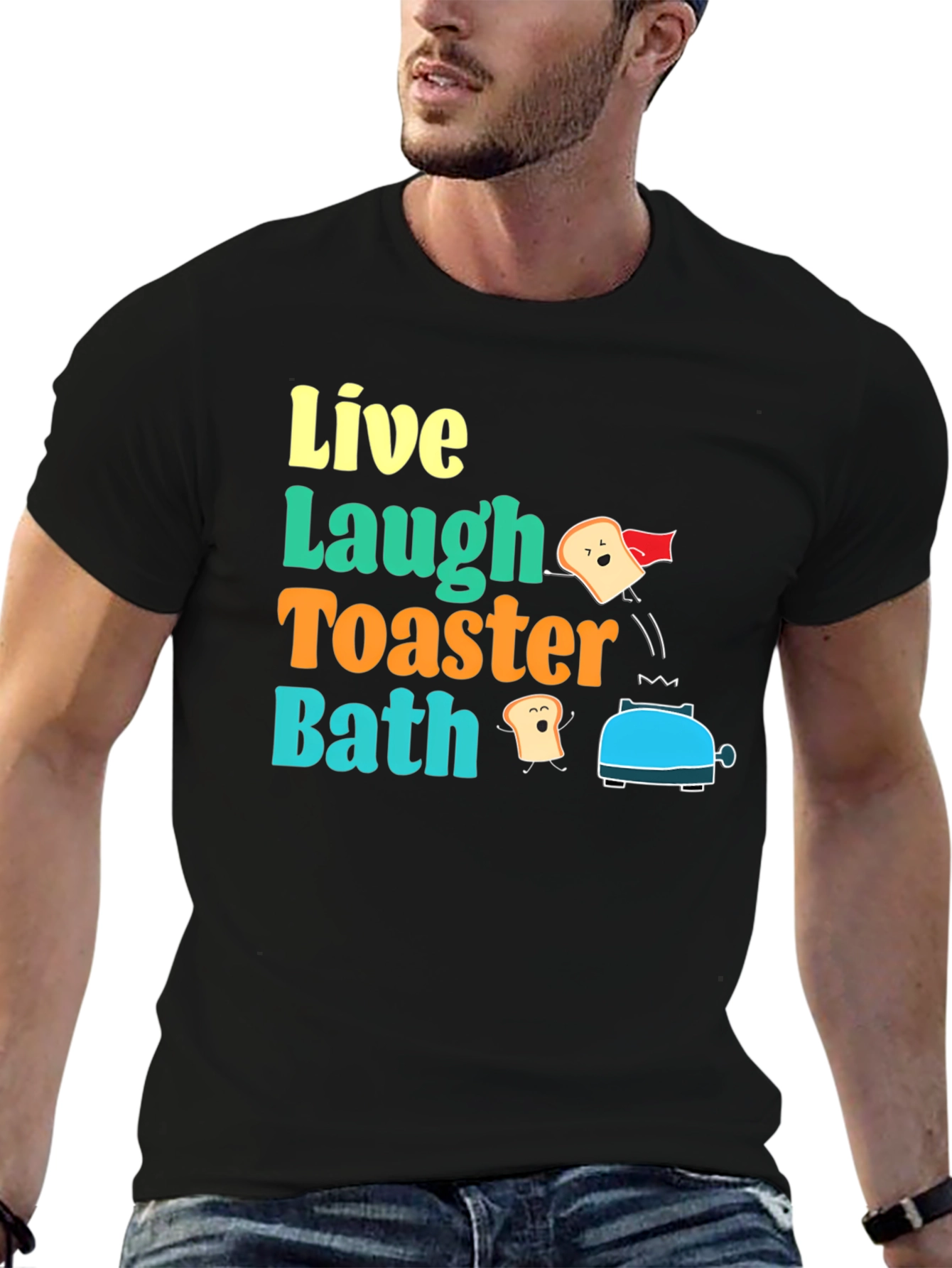Live Laugh Toaster Bath Graphic T-Shirt