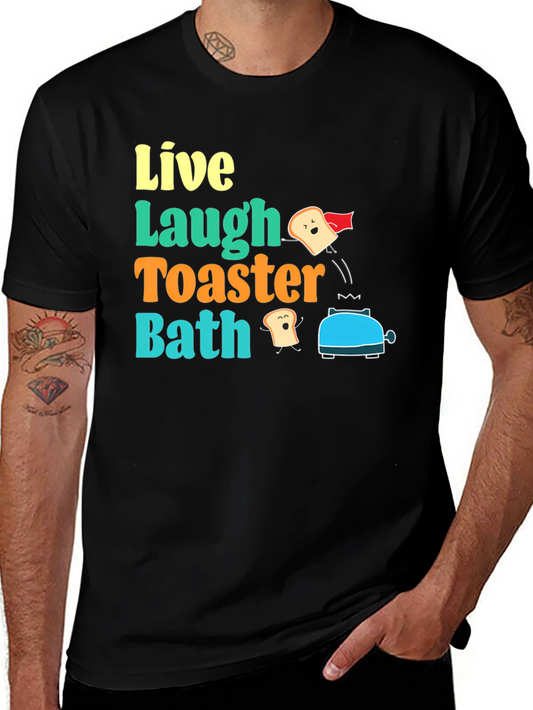Live Laugh Toaster Bath Graphic T-Shirt