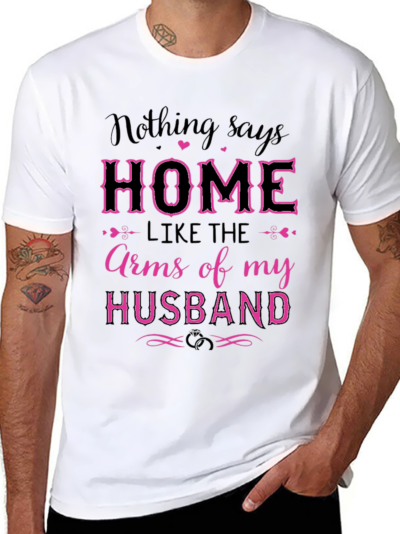 Home is My Husbands Arms T-Shirt