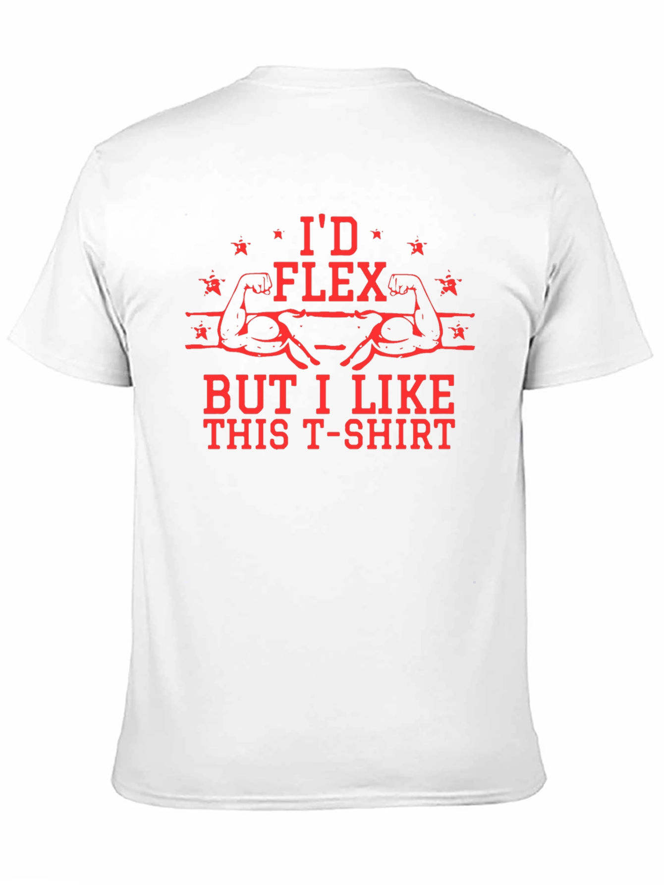 Id Flex But I Like This T-Shirt