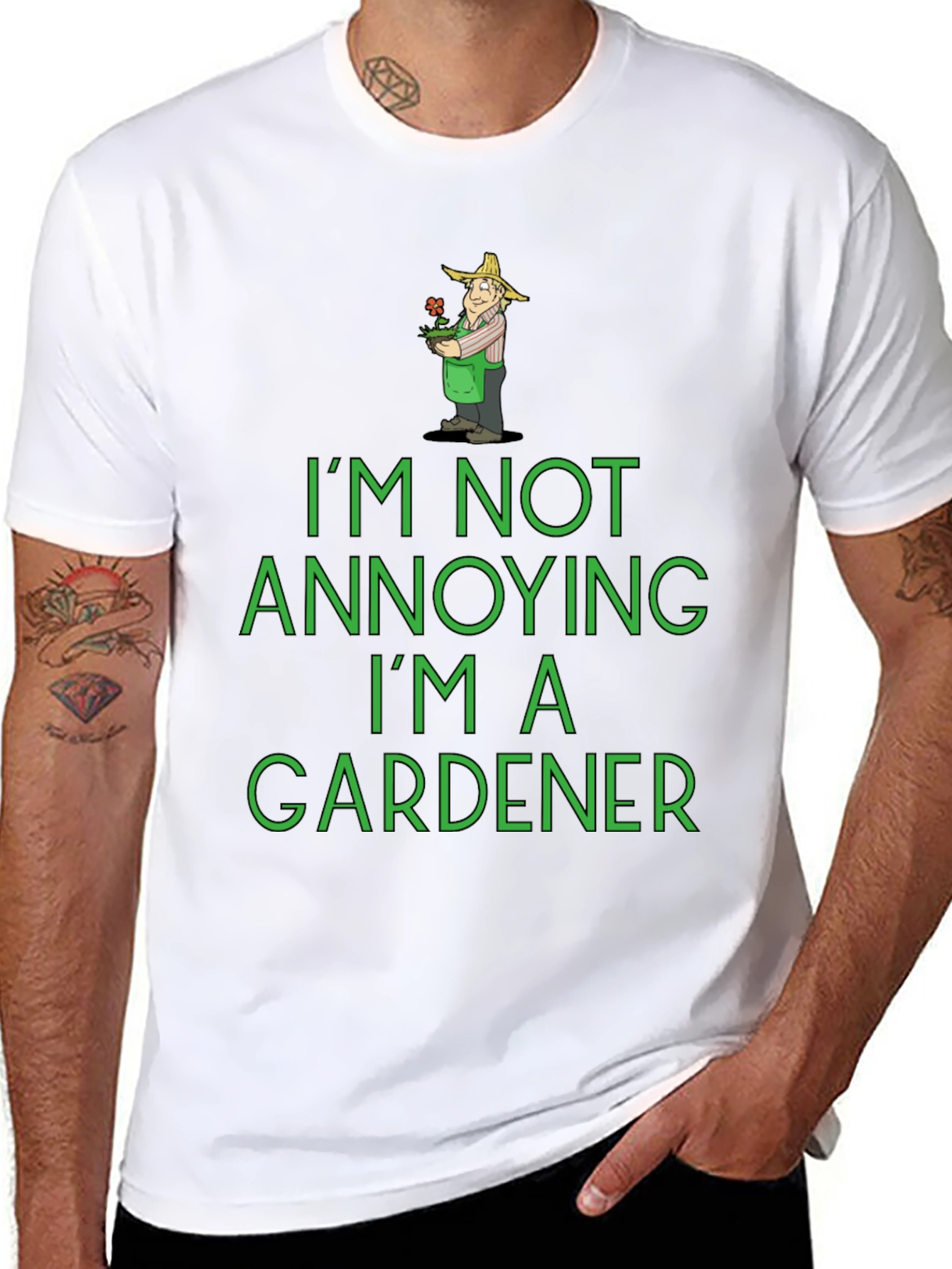 Funny Gardener T-Shirt - Im Not Annoying!