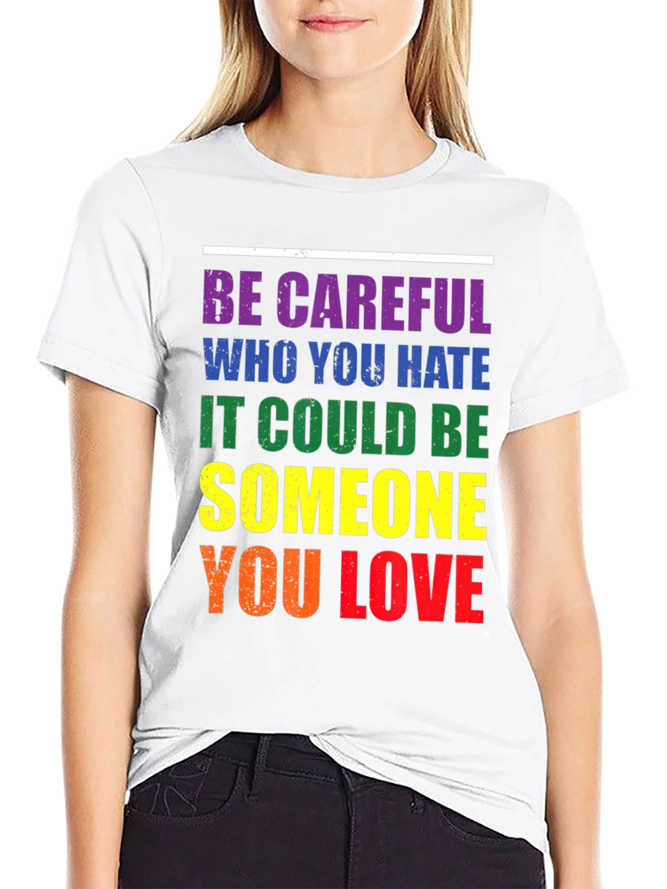 LGBT Pride T-Shirt: Be Careful Who You Hate