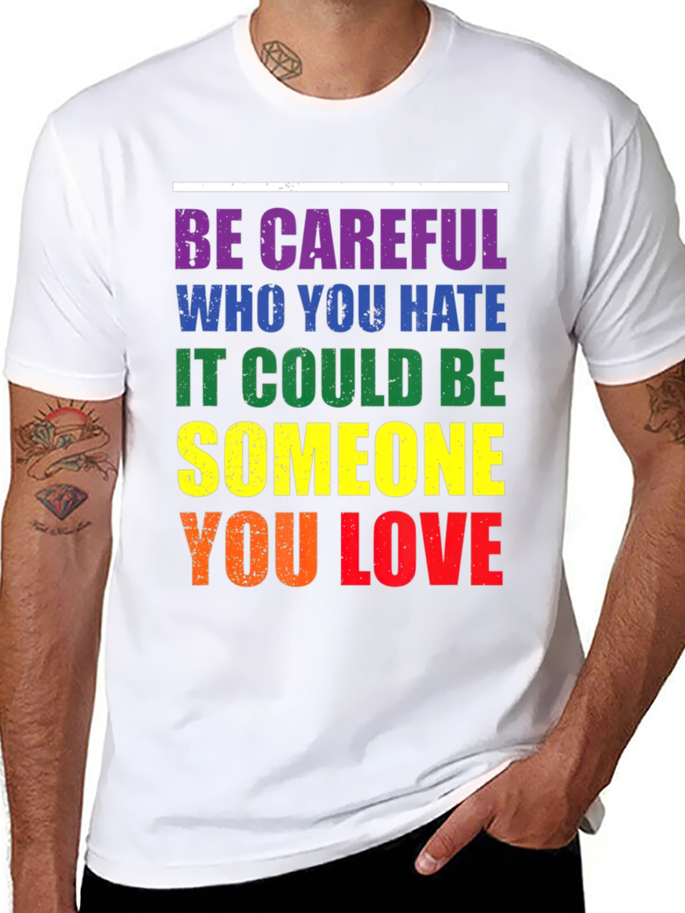 LGBT Pride T-Shirt: Be Careful Who You Hate