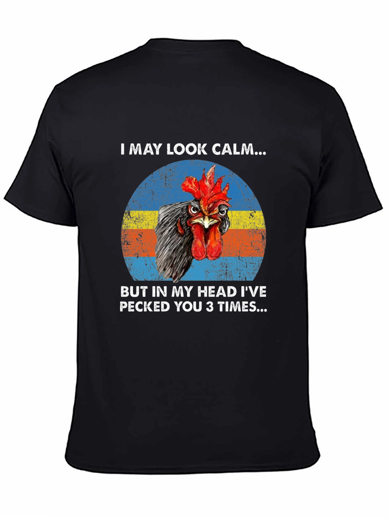 Funny Chicken T-Shirt - I May Look Calm...