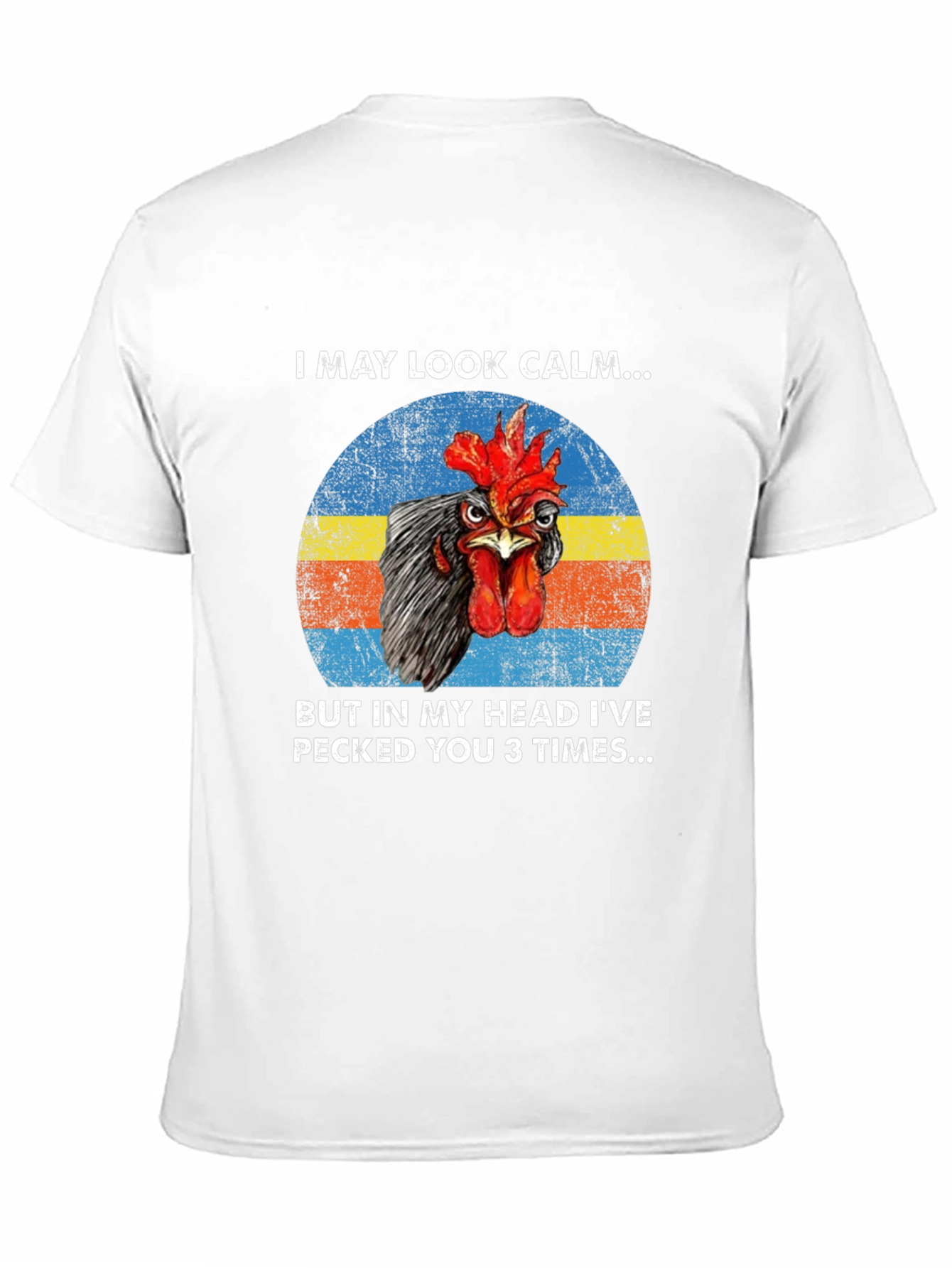 Funny Chicken T-Shirt - I May Look Calm...
