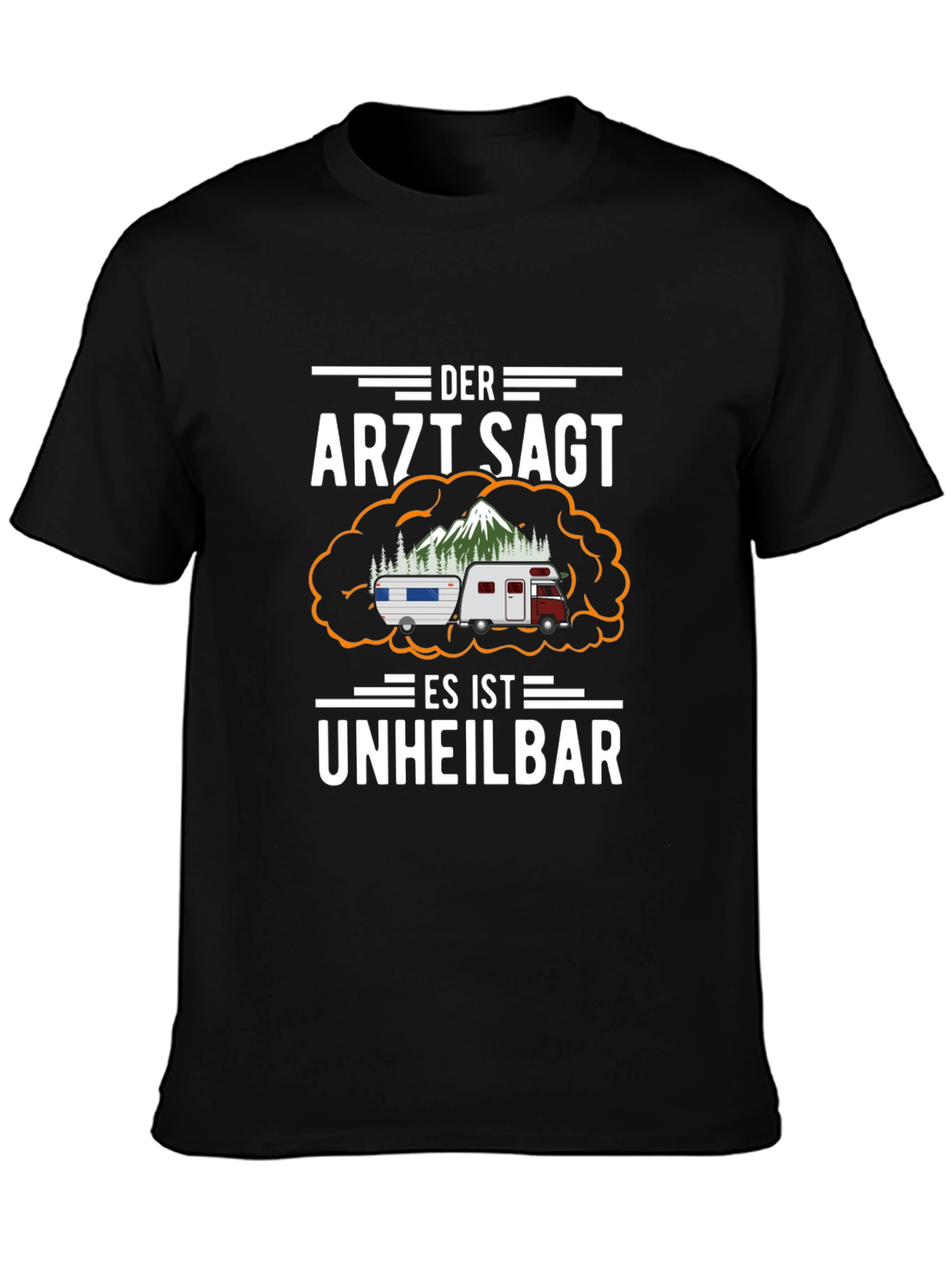 Funny Camping T-Shirt: Unheilbar Camper Tee