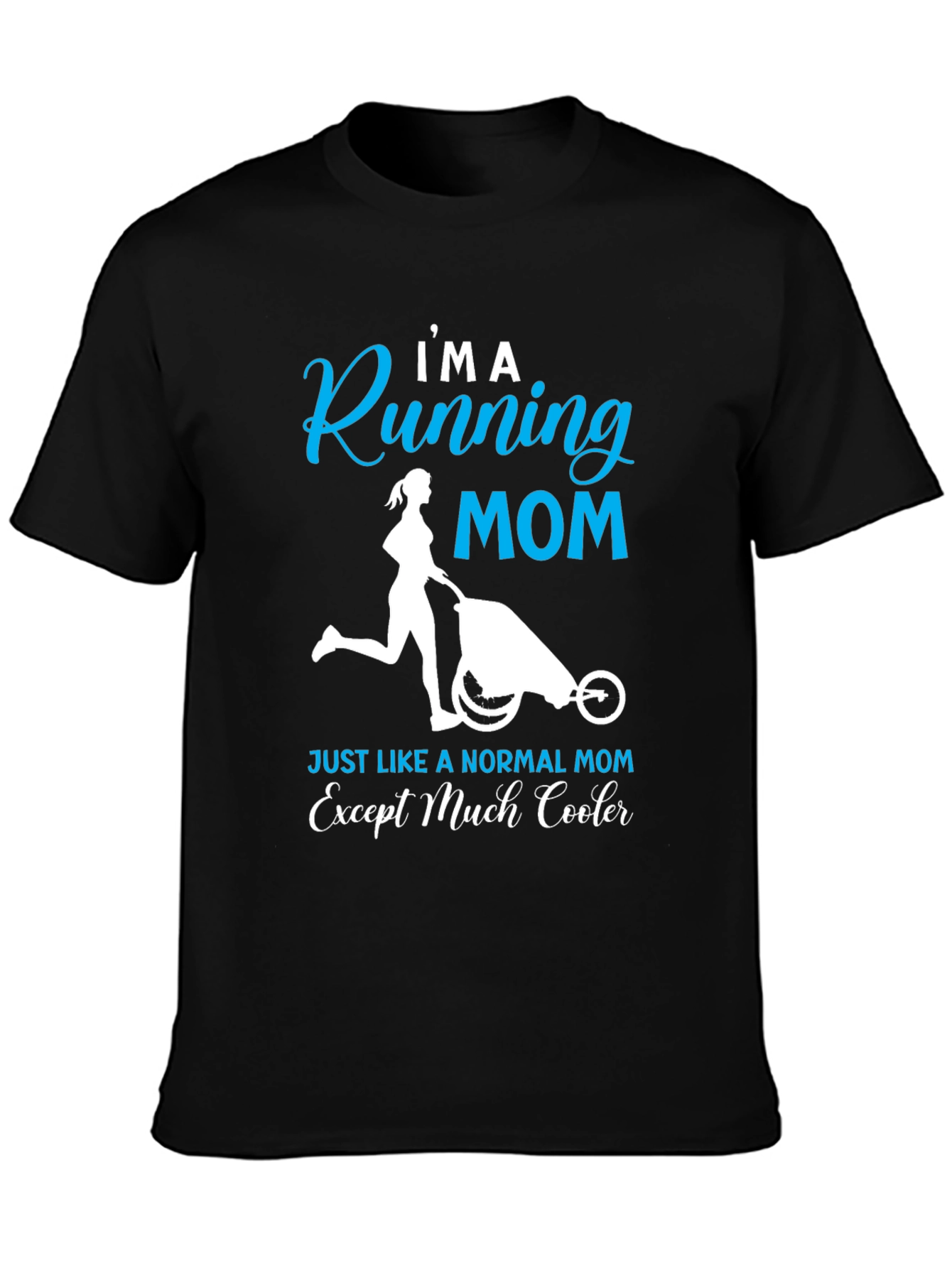 Running Mom T-Shirt - Cool Mom Edition