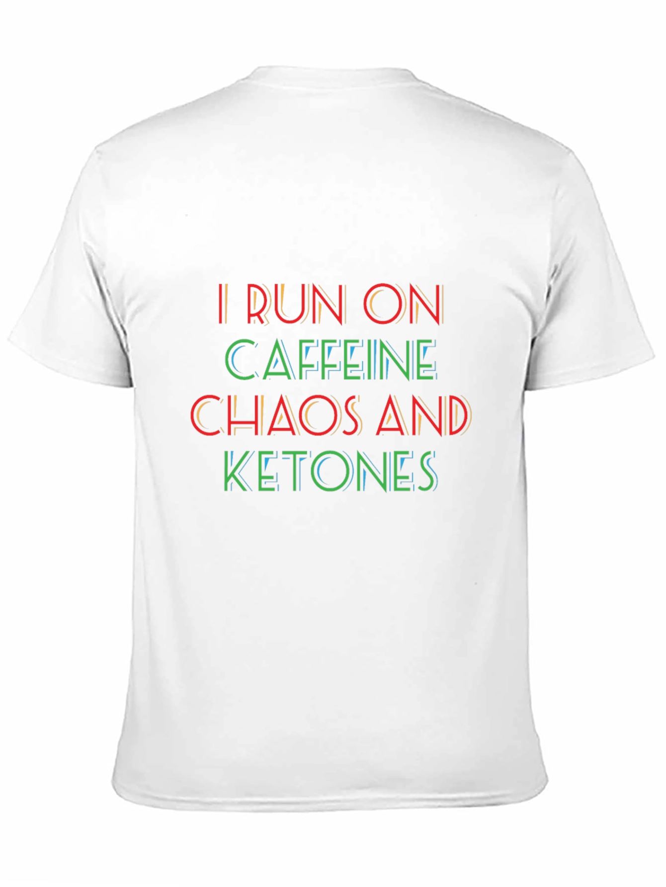 I Run on Caffeine Chaos and Ketones Graphic Tee