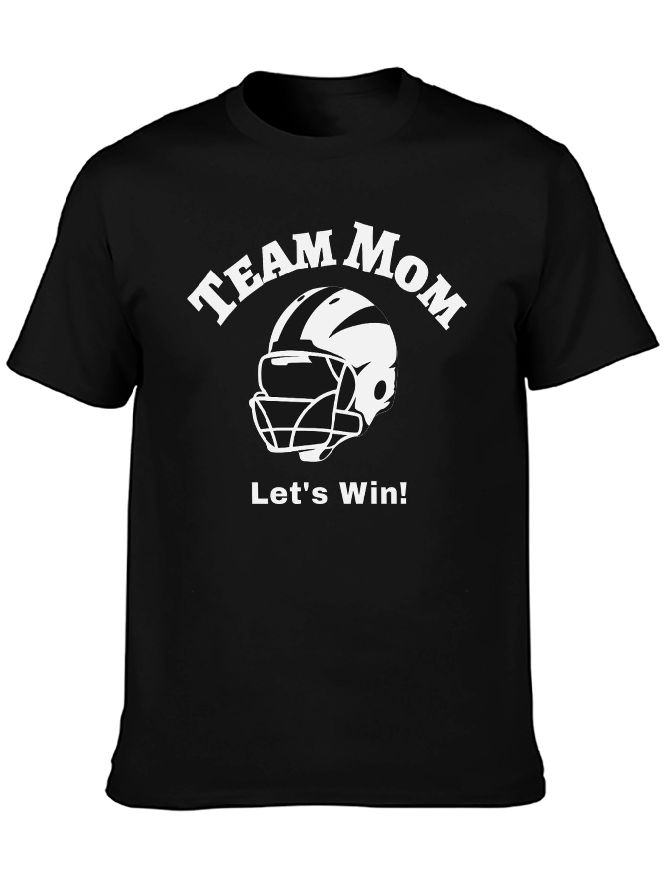 Team Mom Football T-Shirt - Lets Win!