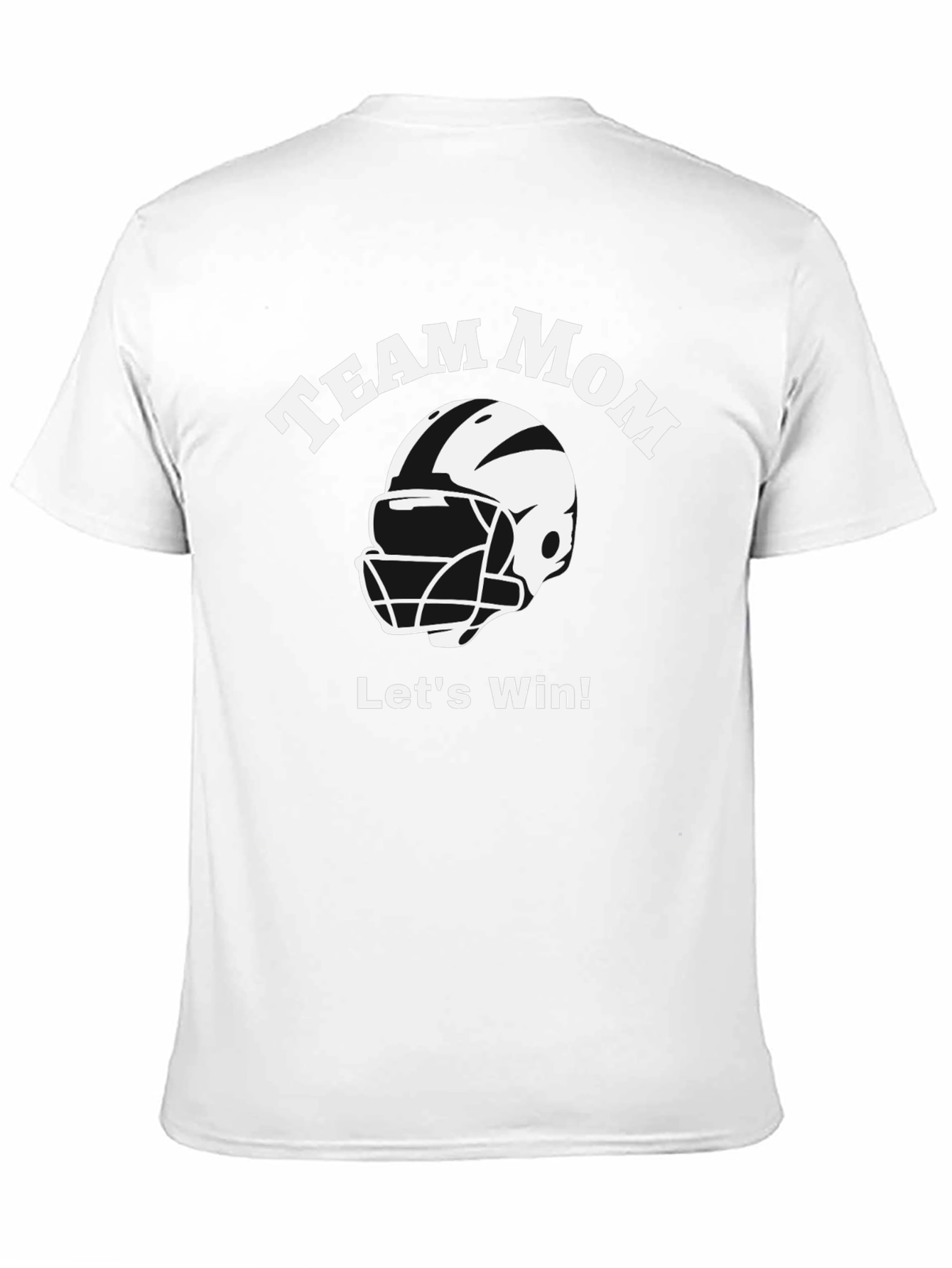 Team Mom Football T-Shirt - Lets Win!