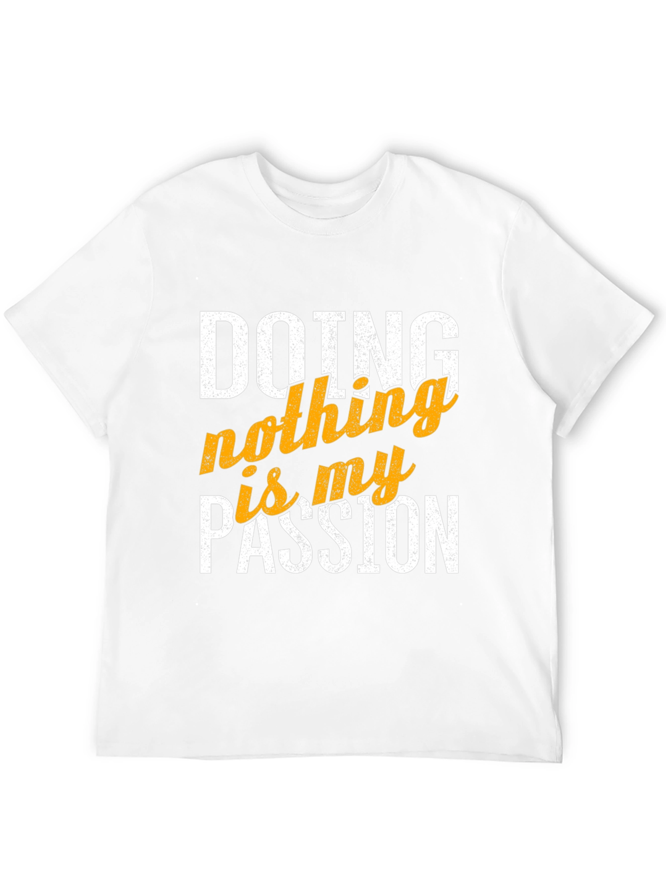 Doing Nothing is My Passion Graphic Tee