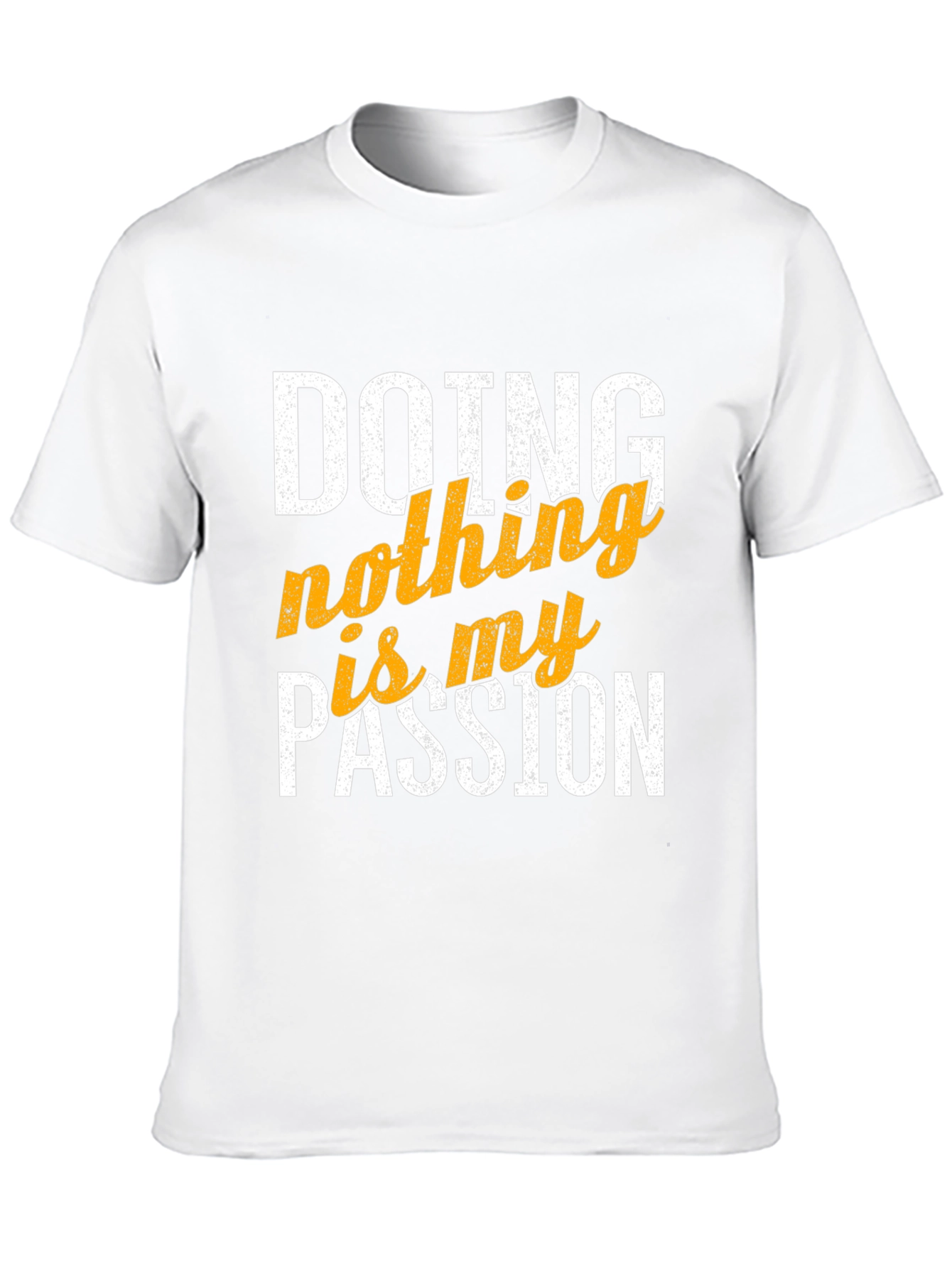 Doing Nothing is My Passion Graphic Tee