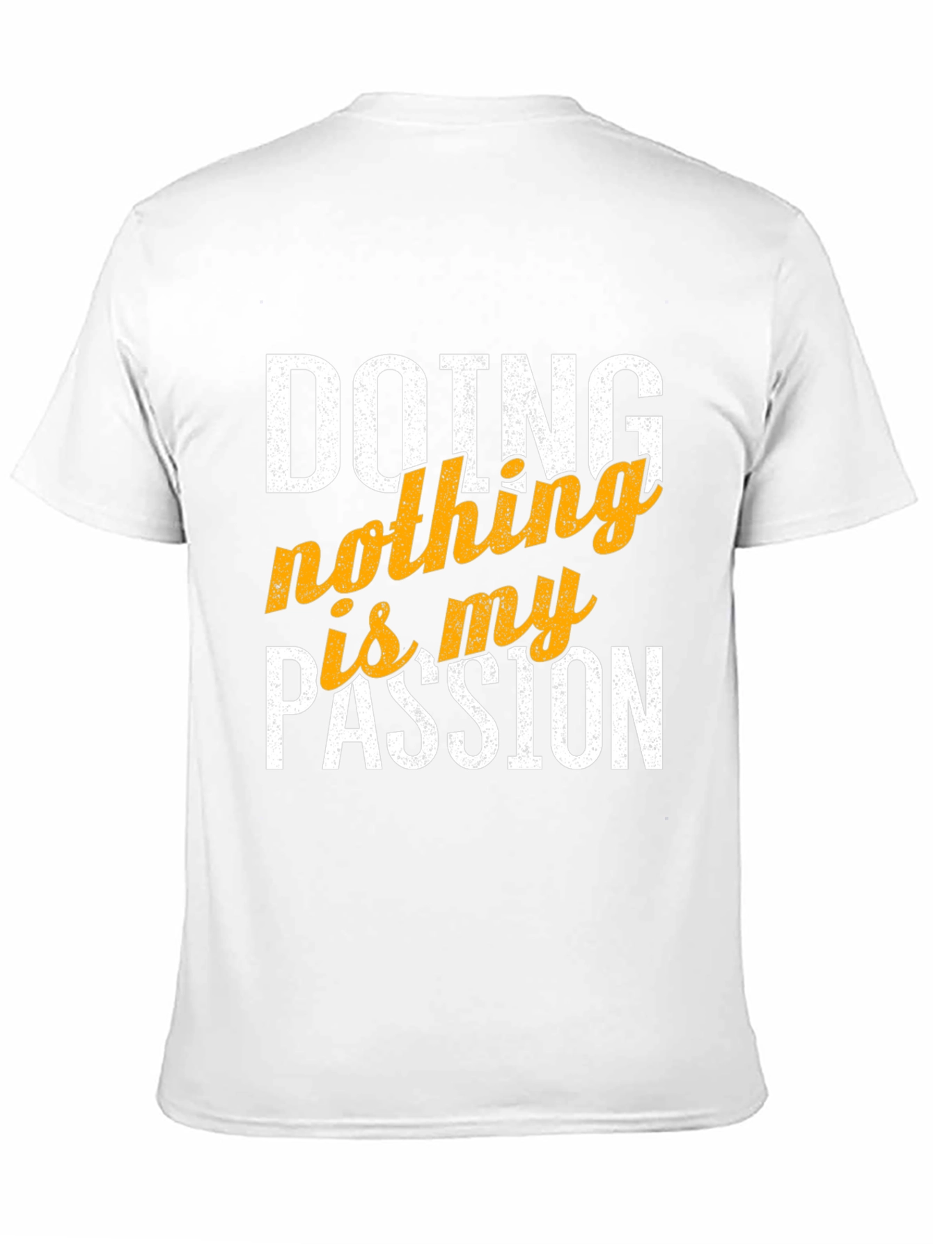 Doing Nothing is My Passion Graphic Tee