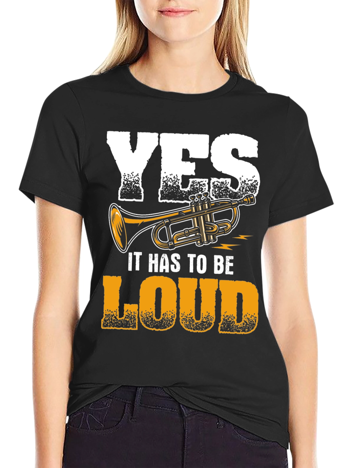 Yes It Has To Be Loud Trumpet Graphic Tee