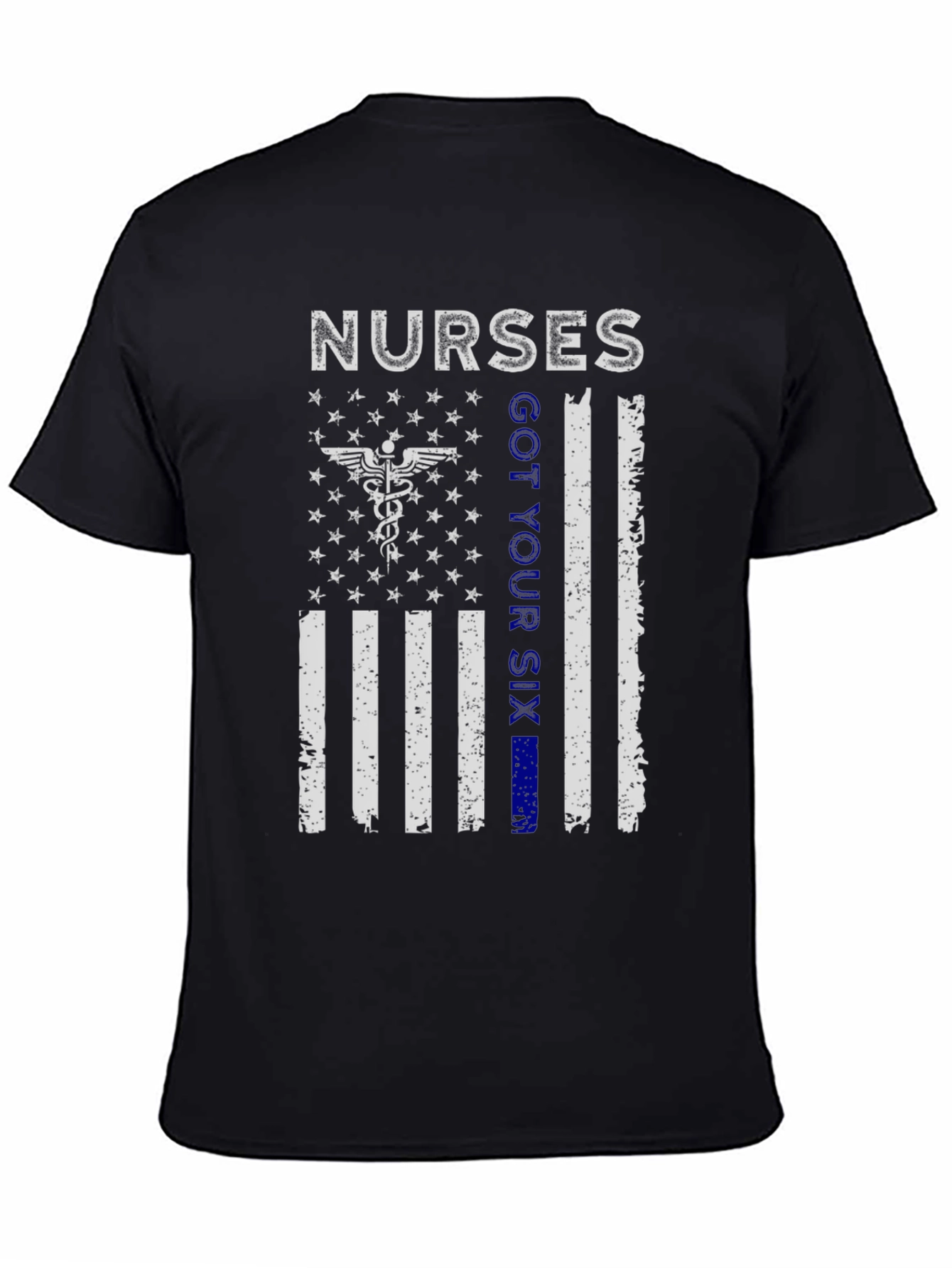 Nurses Got Your Six T-Shirt Patriotic Flag Graphic Tee