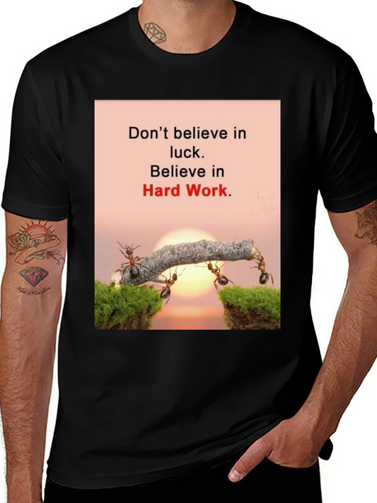 Motivational T-Shirt: Believe in Hard Work