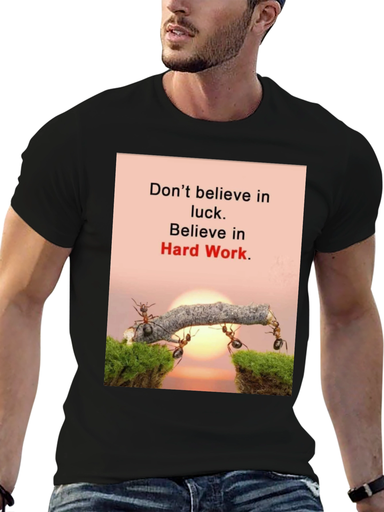 Motivational T-Shirt: Believe in Hard Work